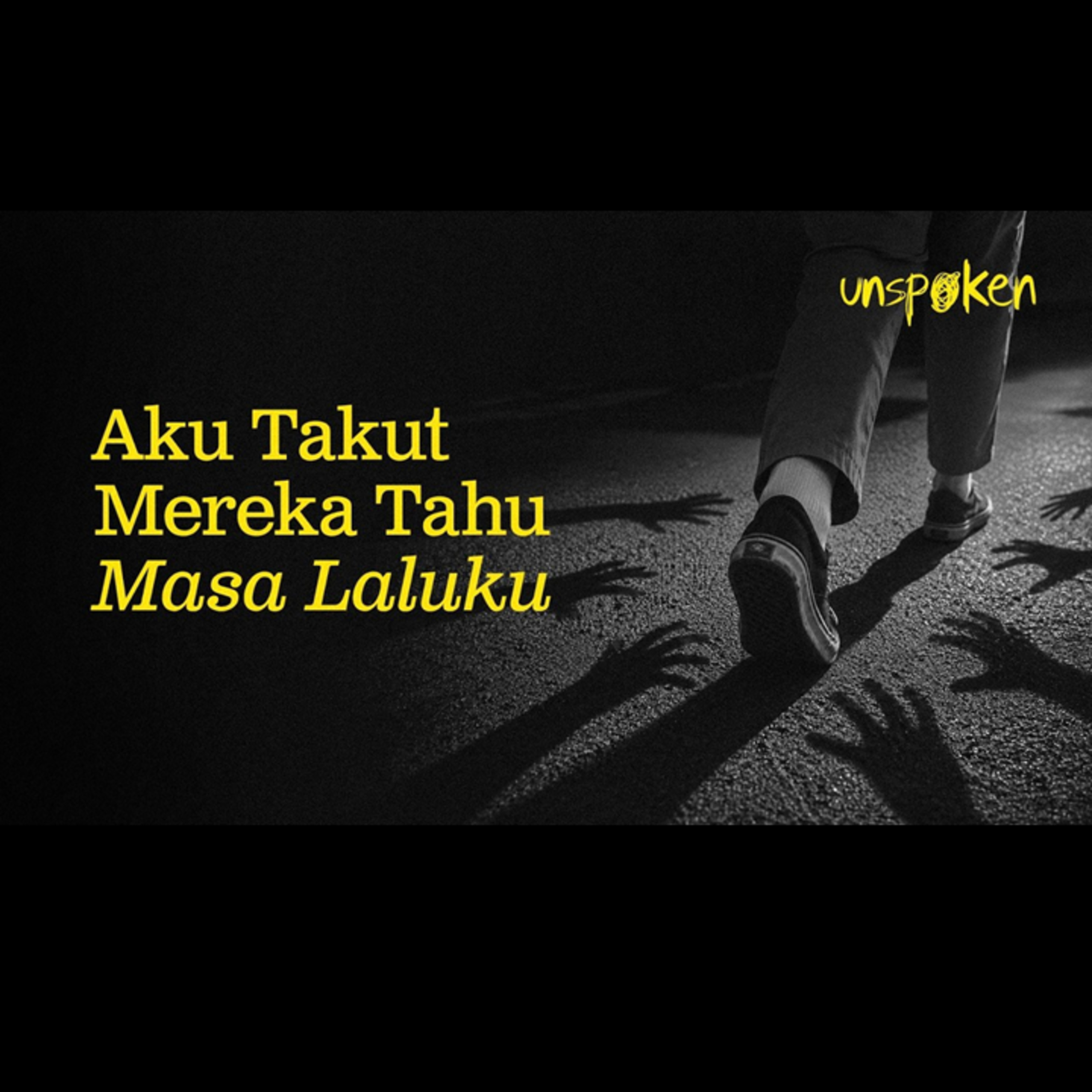 Aku Takut Mereka Tahu Masa Laluku — Ustadz Muhammad Nuzul Dzikri | Unspoken Ep. 53