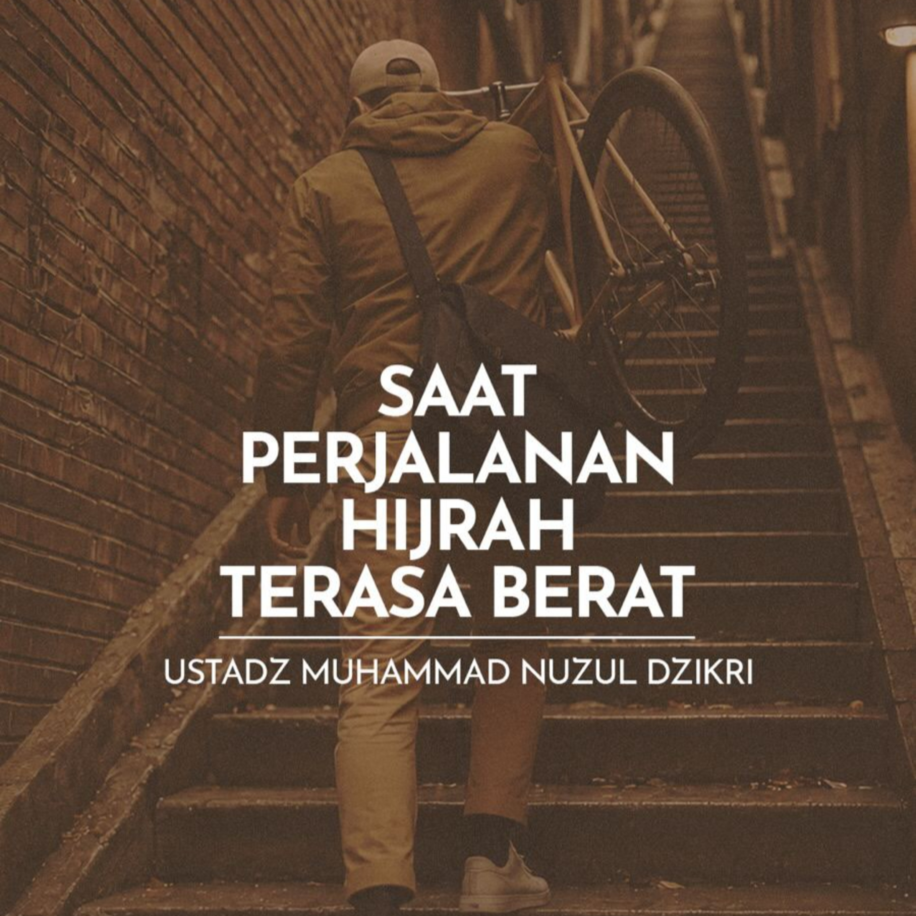 Saat Perjalanan Hijrah Terasa Berat (When the Journey of Hijrah Feels Difficult)