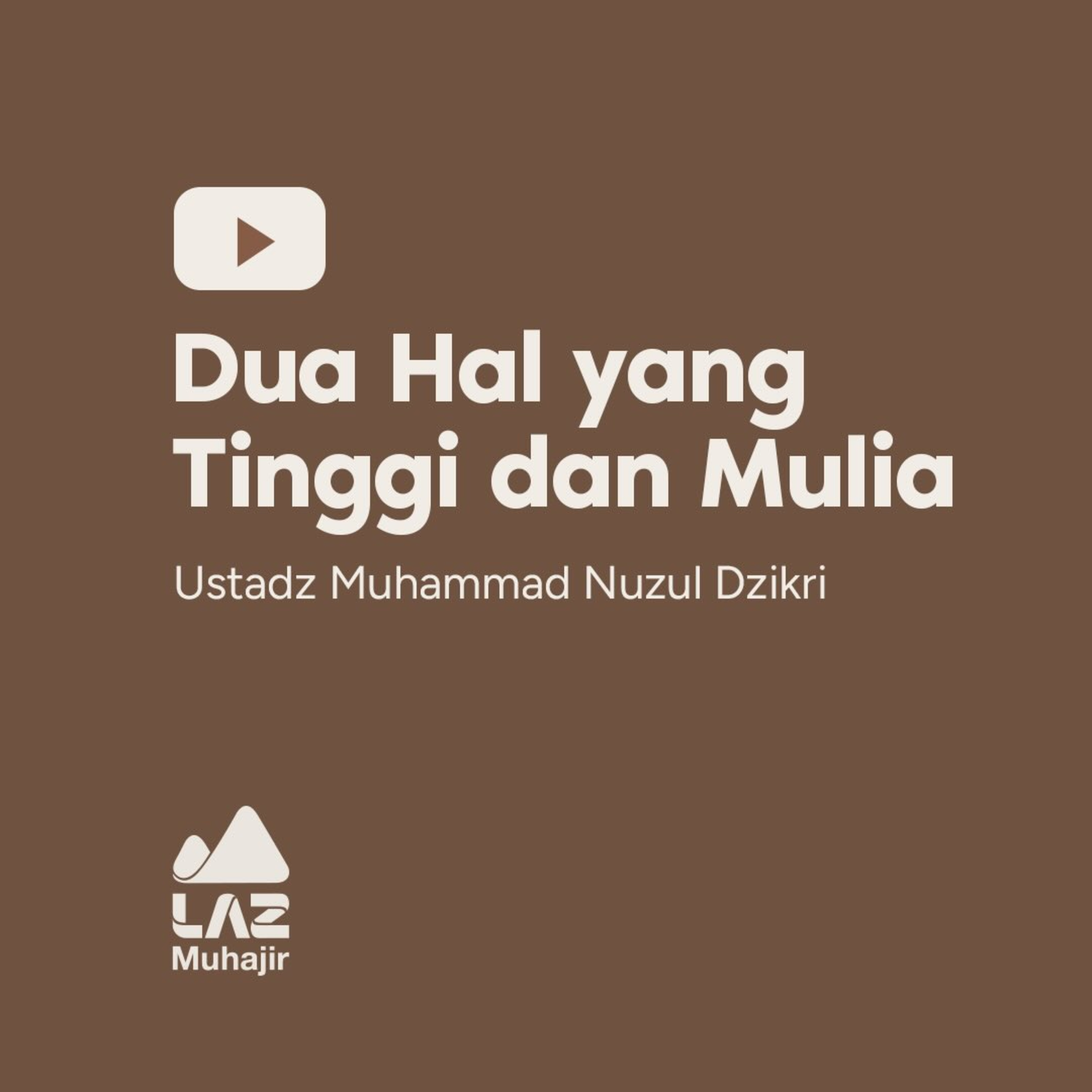 Dua Hal Yang Tinggi dan Mulia