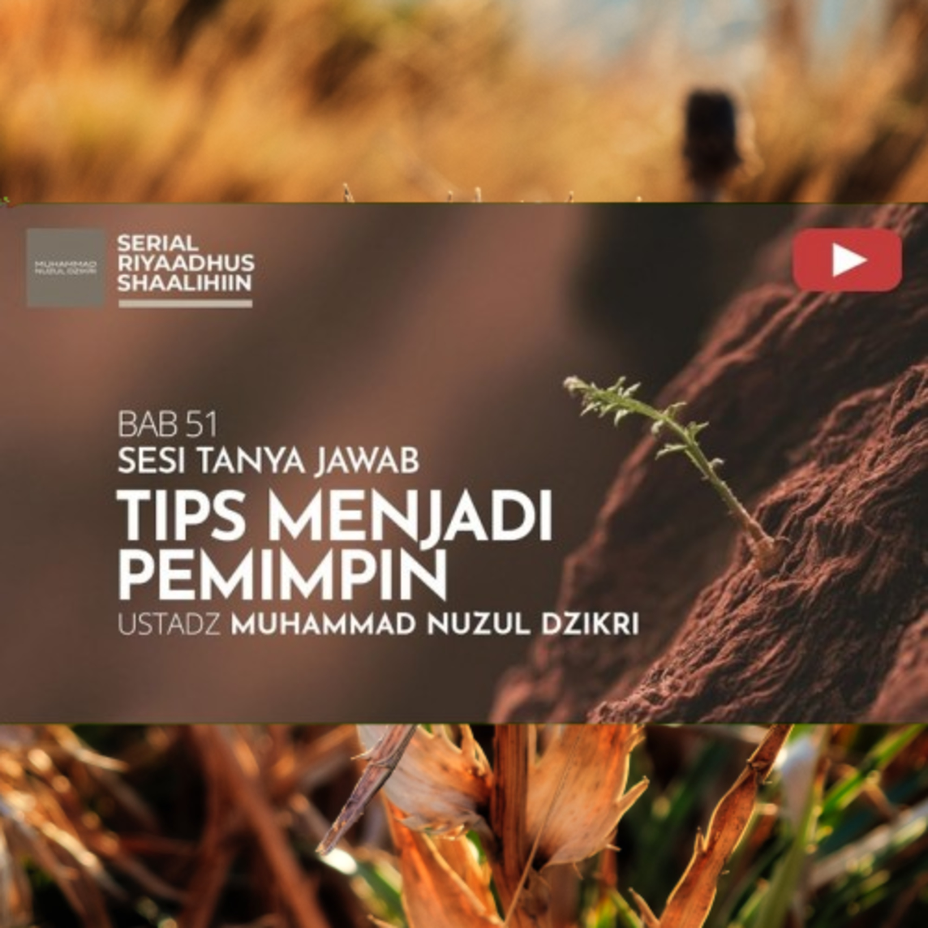 Riyaadhush Shaalihiin 2203. "TIPS MENJADI PEMIMPIN"