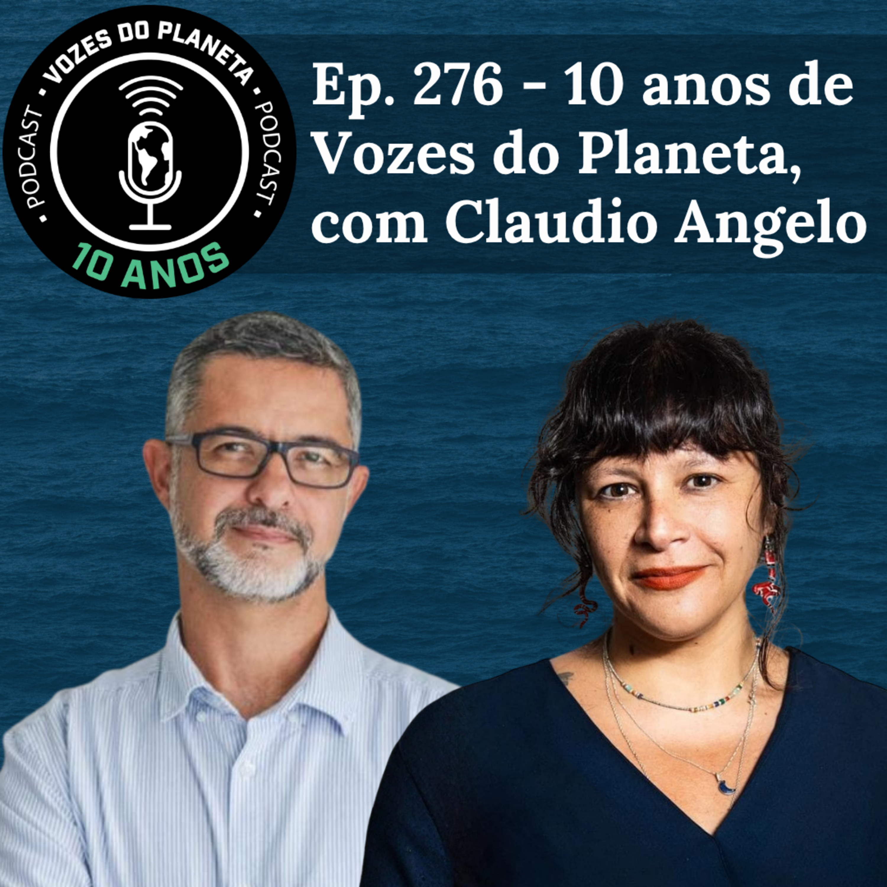 Ep. 276 - 10 anos de Vozes do Planeta episode artwork