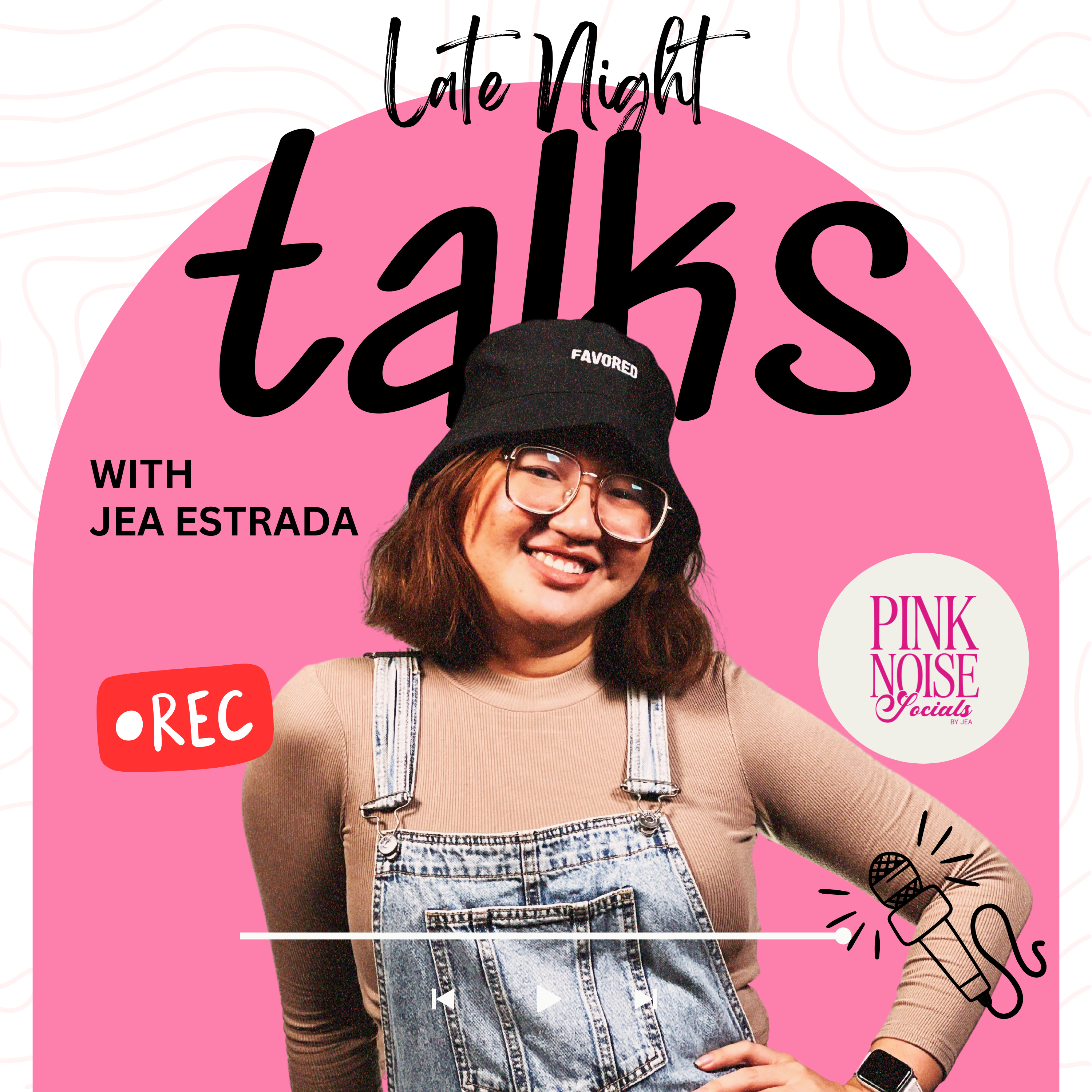 Late Night Talks with Jea Estrada