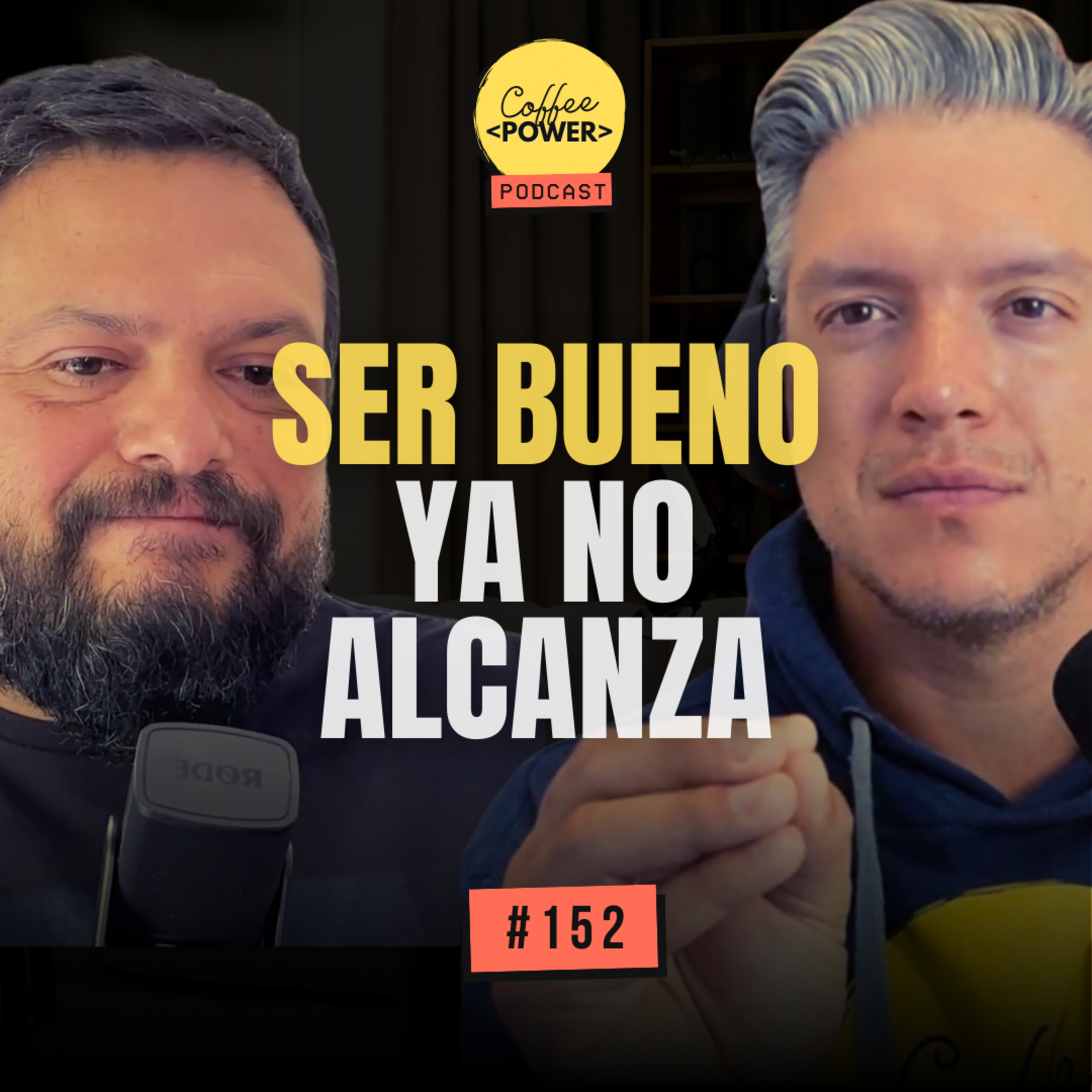 #152 - No Basta con Ser Bueno: Cómo Demostrar lo que Vales en tu Trabajo