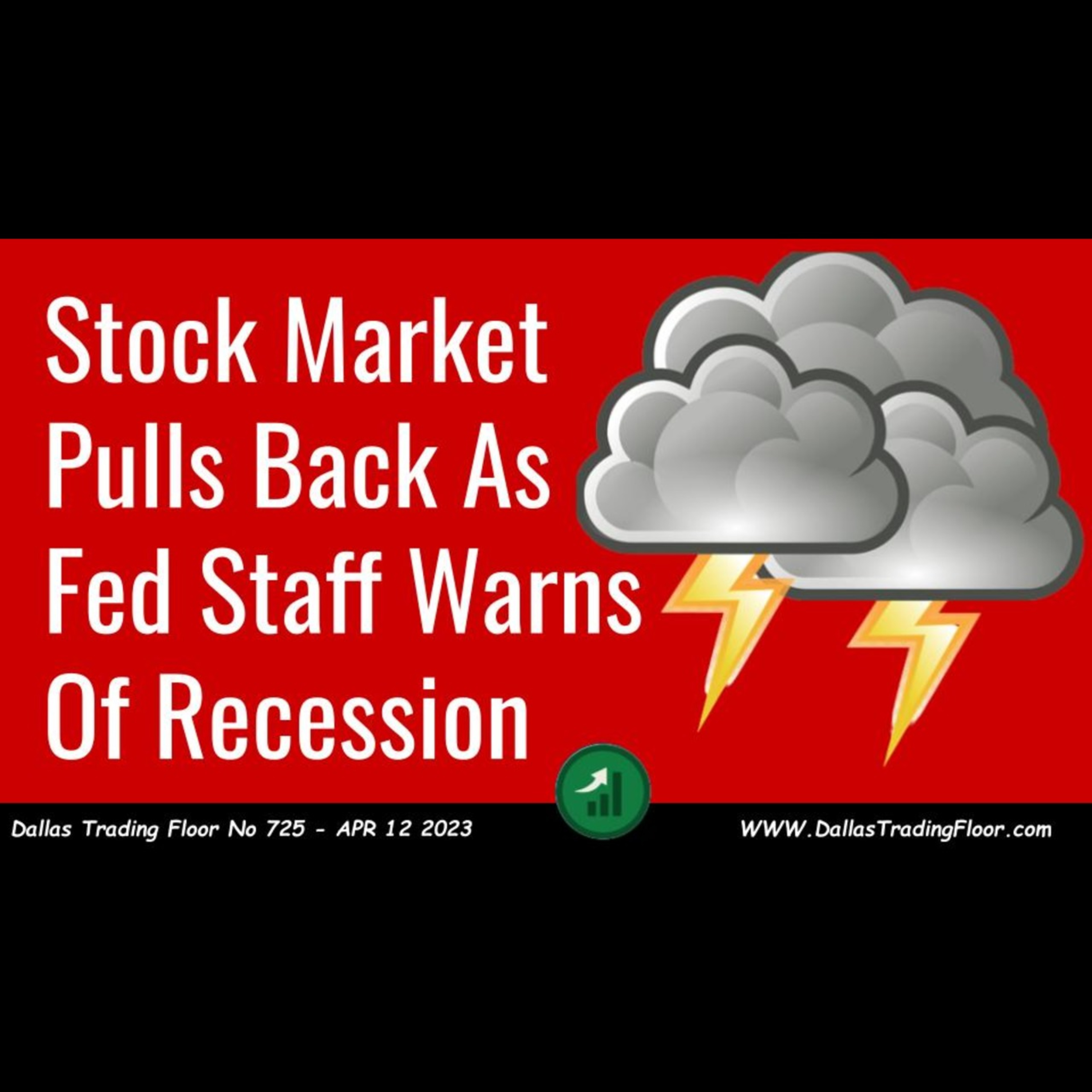 Stock Market Pulls Back As Fed Staff Warns Of Recession episode artwork