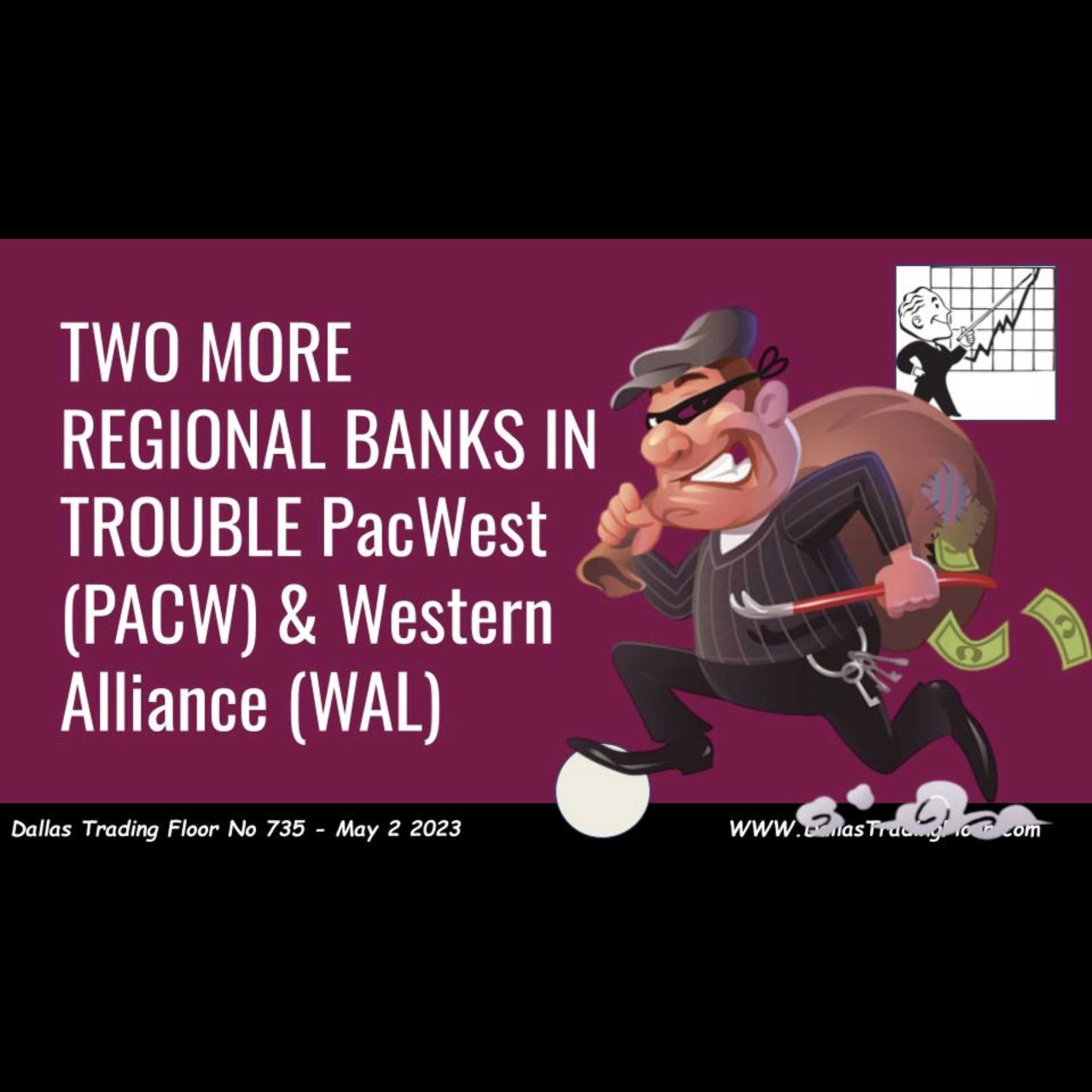 TWO MORE REGIONAL BANKS IN TROUBLE PacWest (PACW) & Western Alliance (WAL) episode artwork