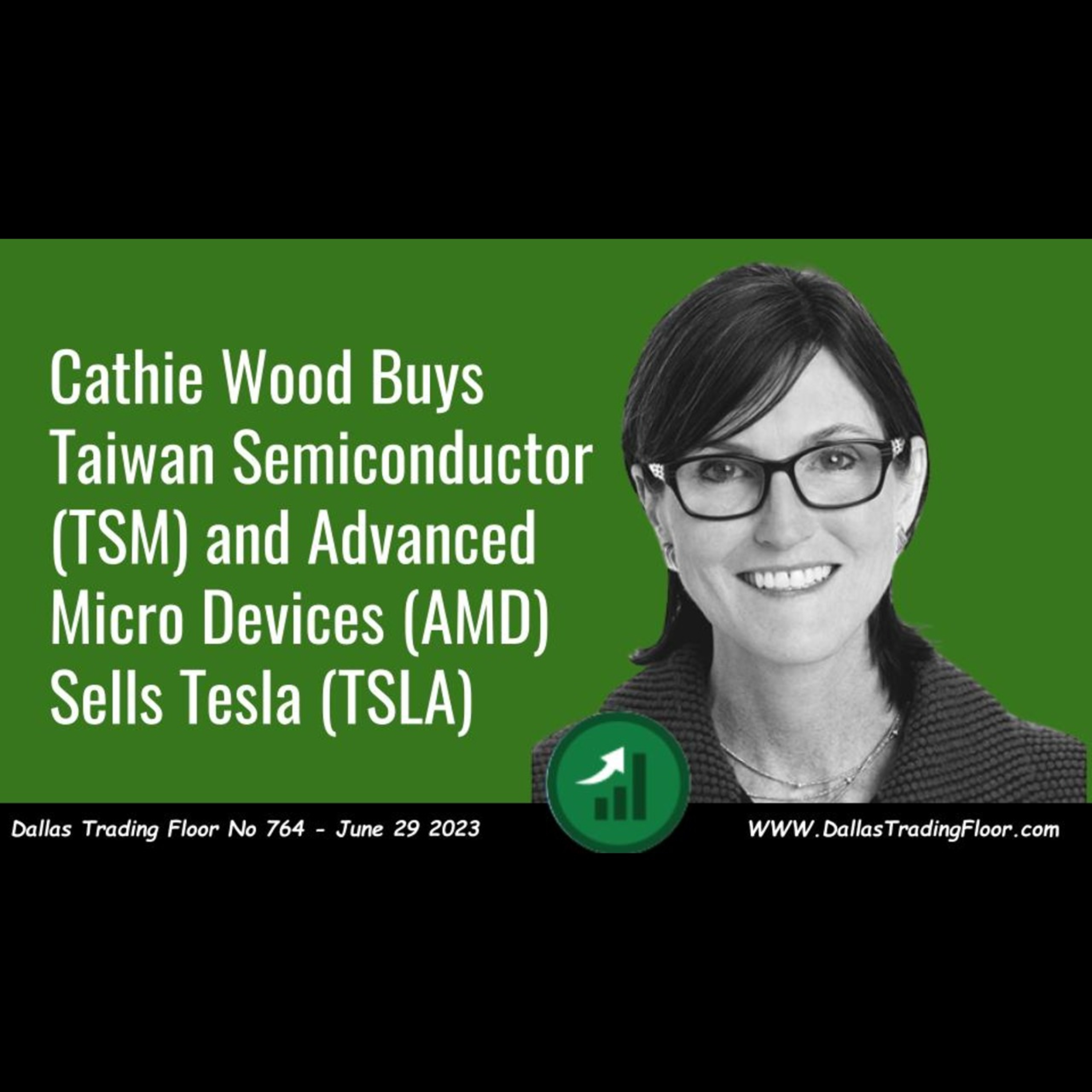 Cathie Wood Buys Taiwan Semiconductor (TSM) and Advanced Micro Devices (AMD) Sells Tesla (TSLA) episode artwork