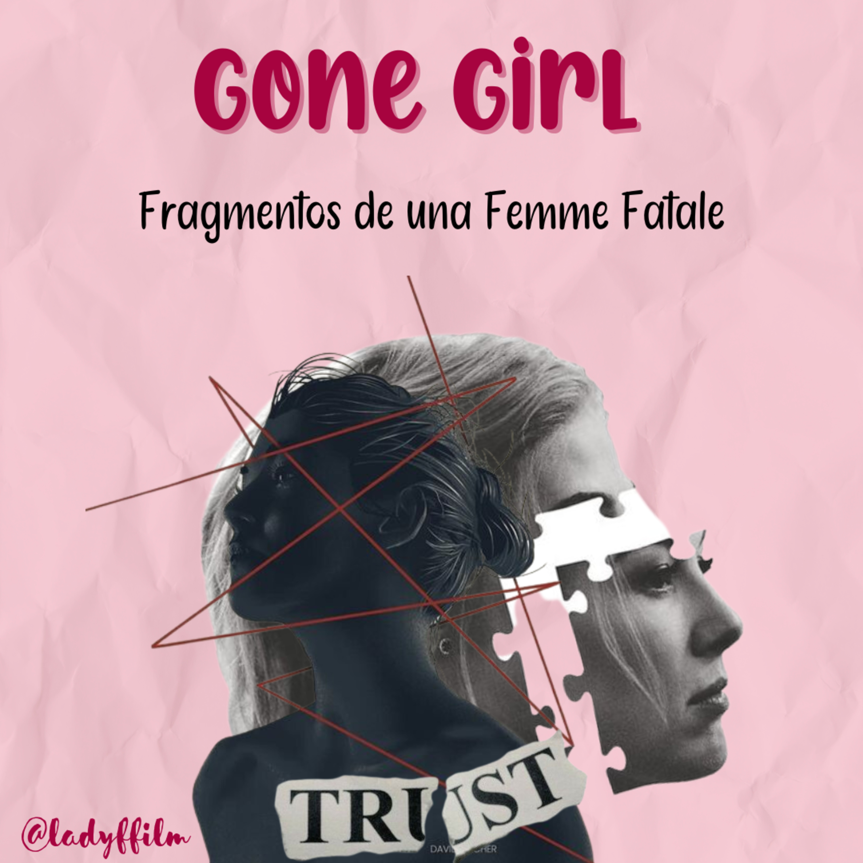 Gone Girl: Fragmentos de una Femme Fatale episode artwork