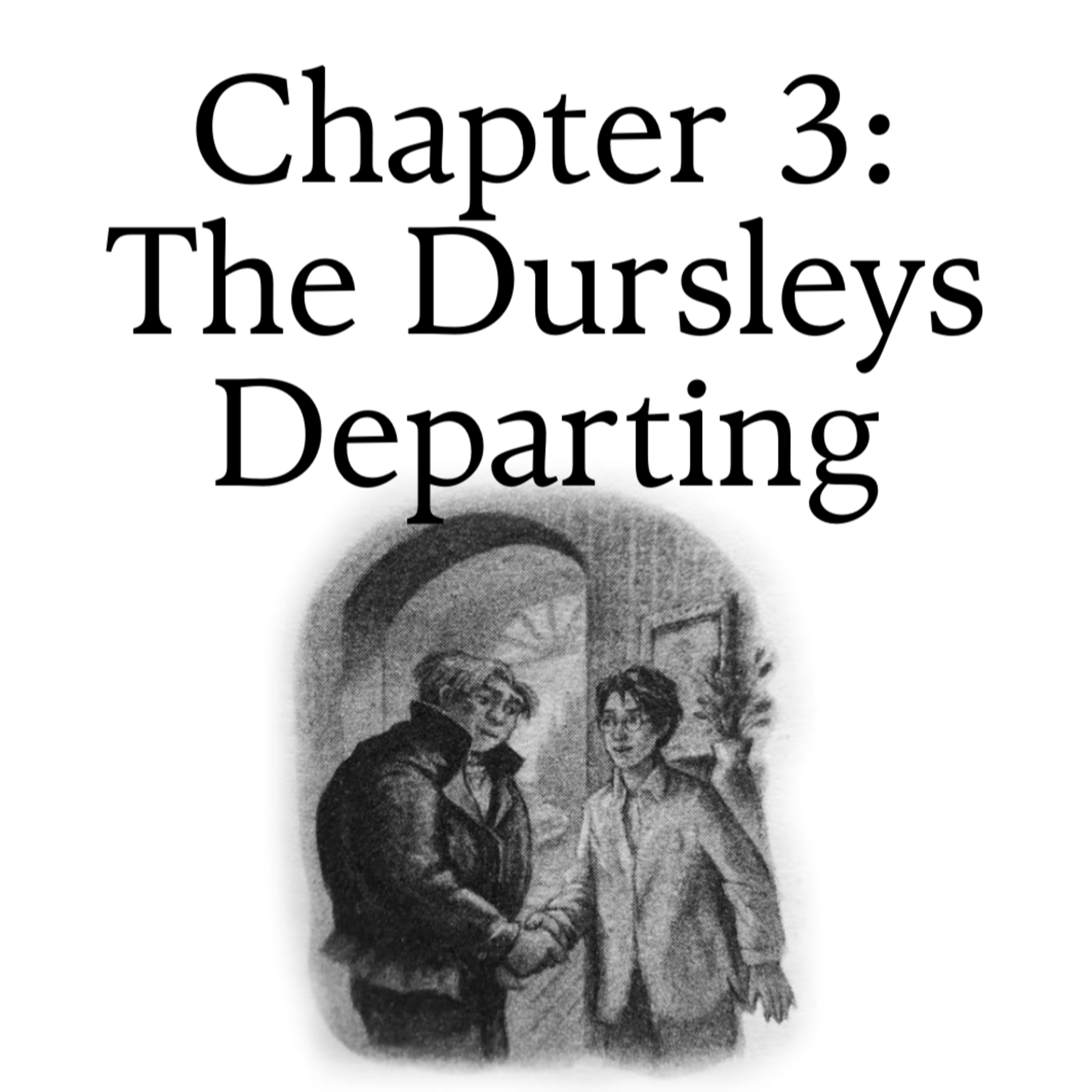 7.3 The Dursleys Departing