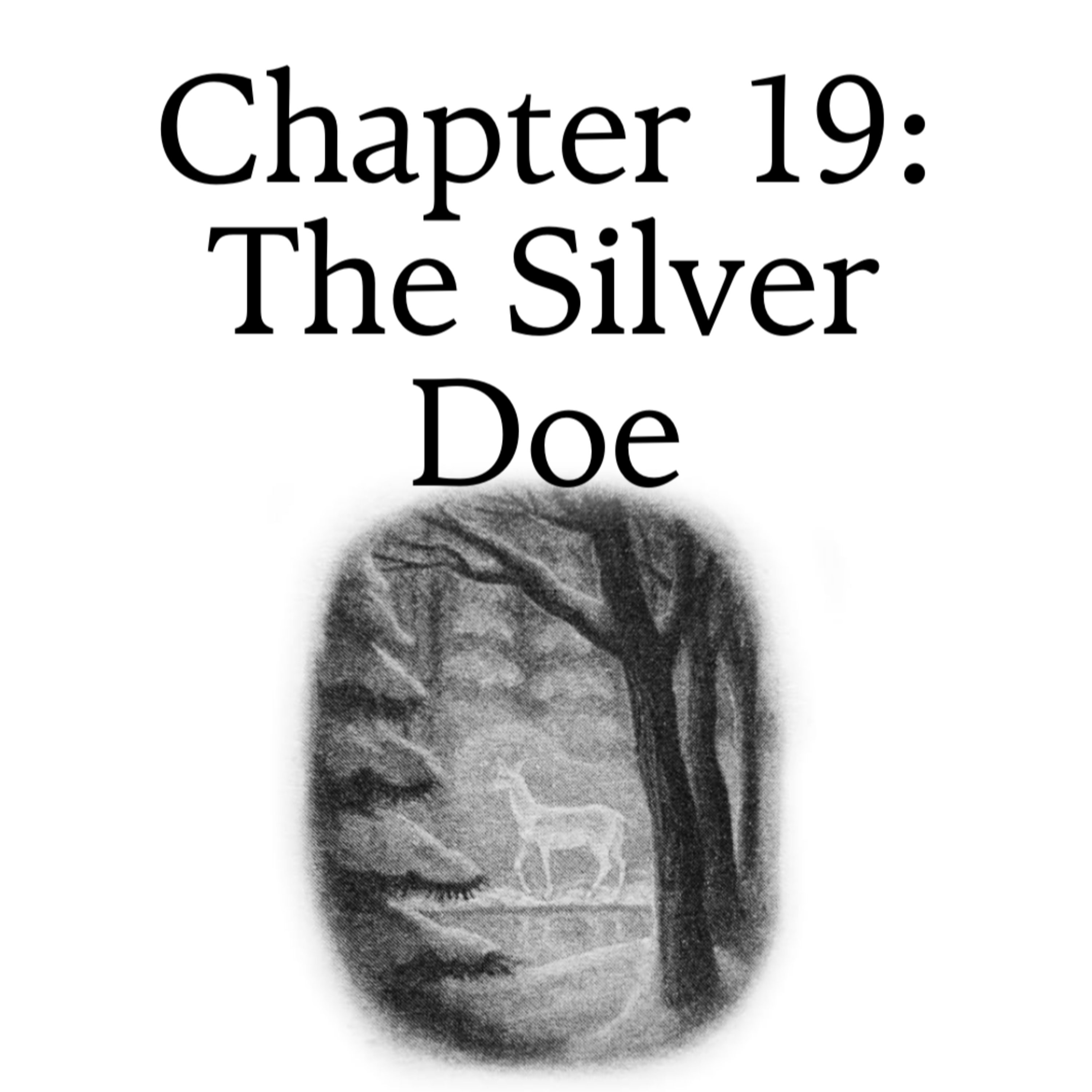 7.19 The Silver Doe