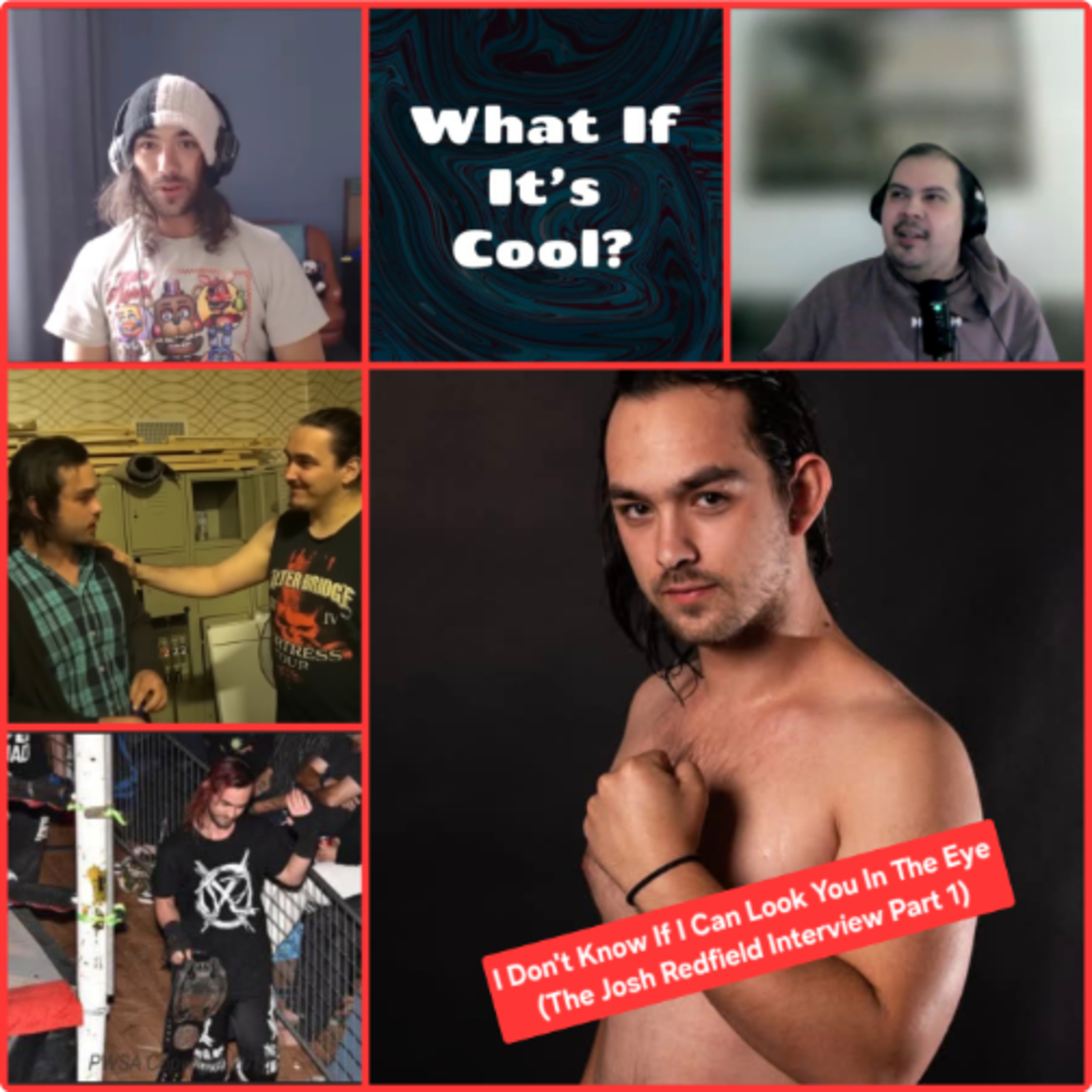 I Don't Know If I Can Look You In The Eye 
(The Josh Redfield Interview Part 1) episode artwork