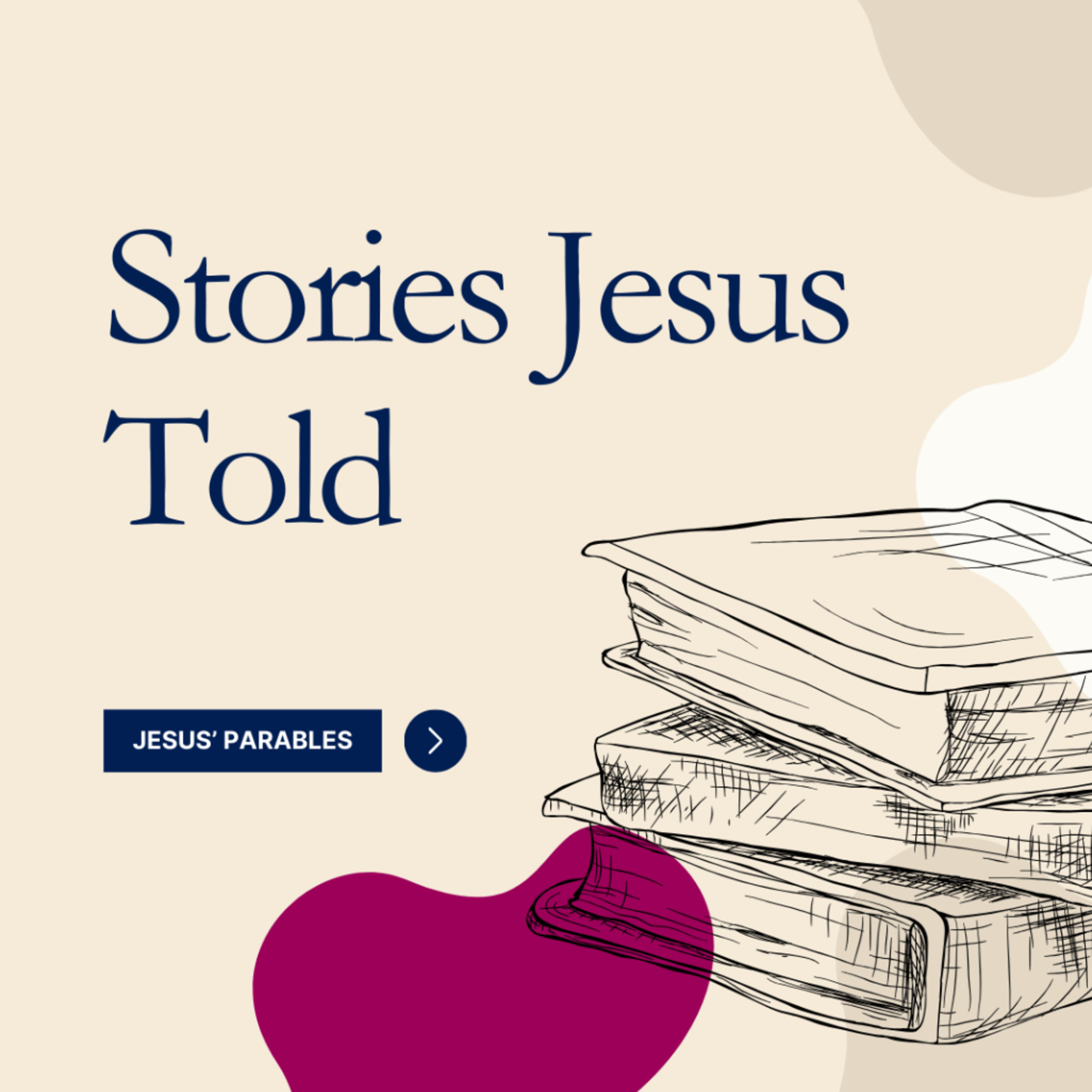 Stories Jesus Told: The Parable of the Vineyard Workers- Mike Waine episode artwork