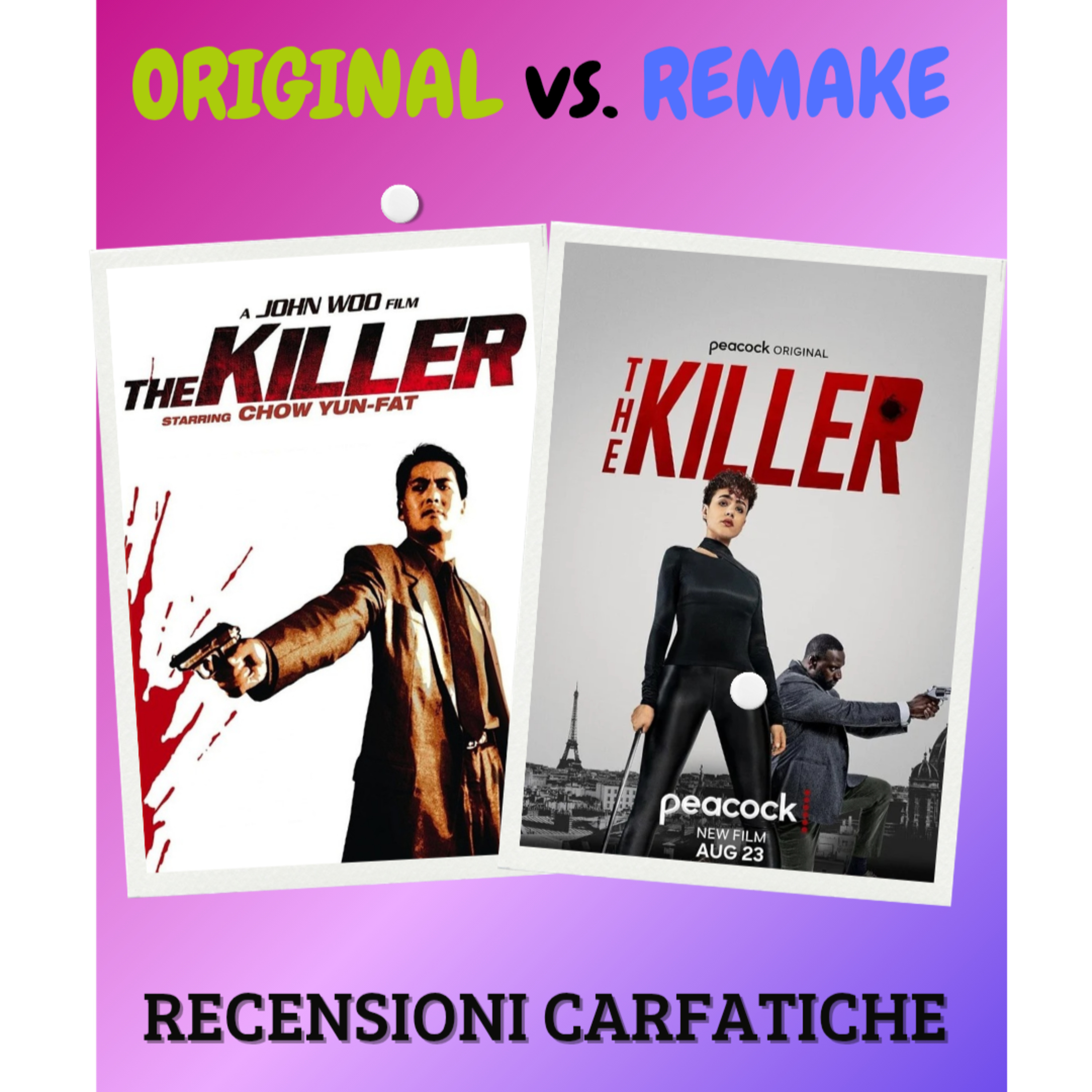 Recensioni CaRfatiche Original VS Remake - The Killer (John Woo 1989, 2024) episode artwork