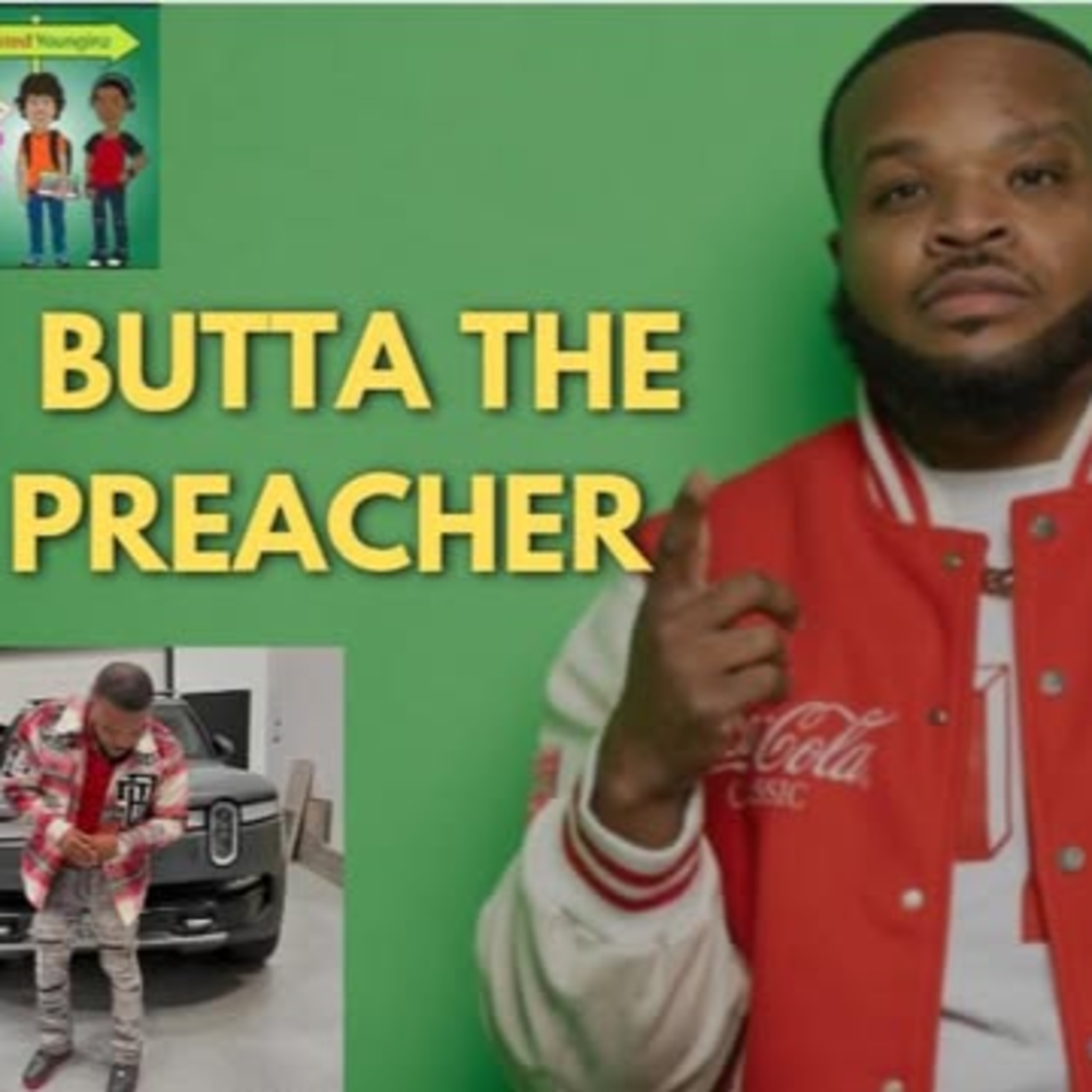 Butta The Preacher | Talks Negative Influences of Southern Music, Sh*T 9 Times Calling out to Jesus
