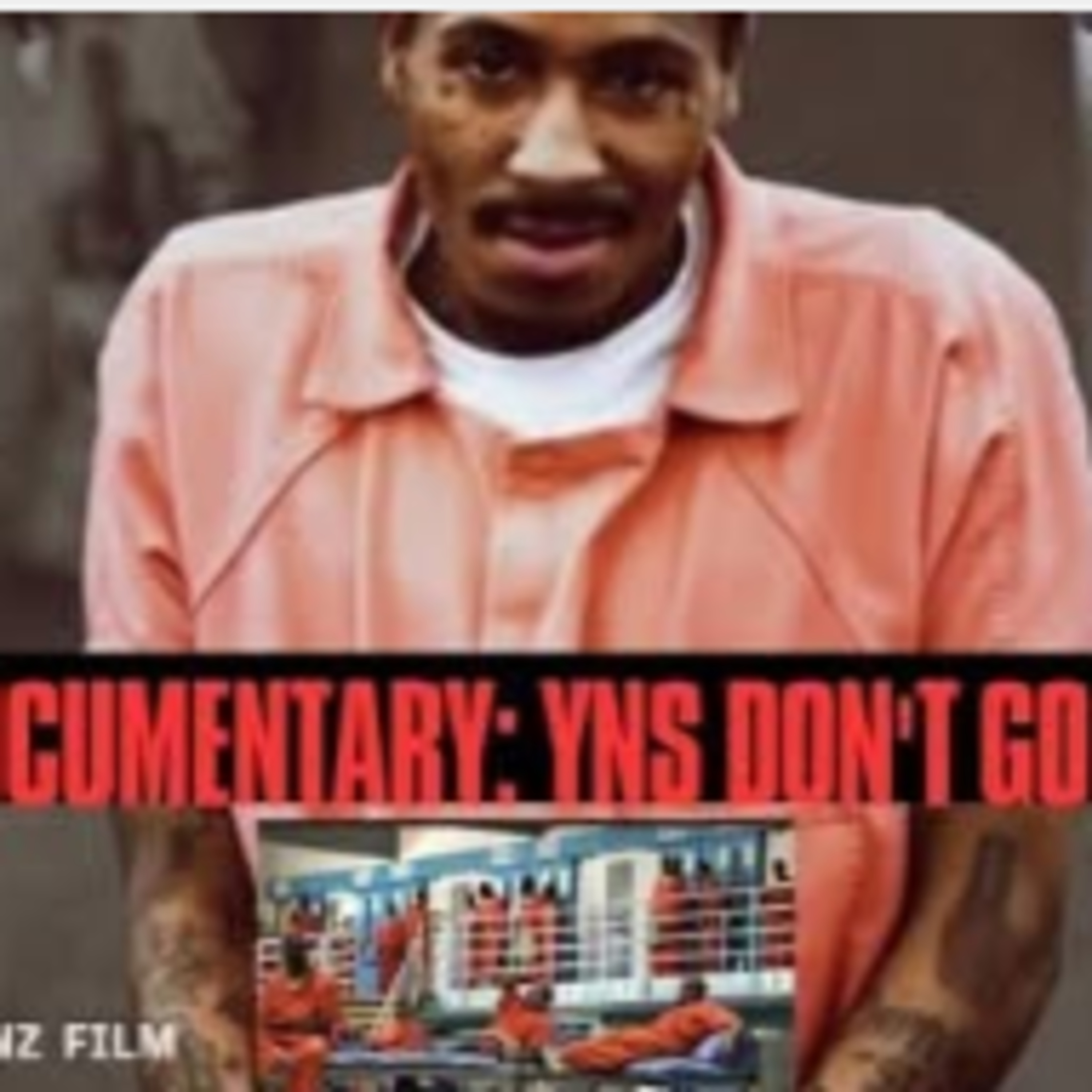 The Documentary | YN's Don't Go To Prison YoungBoy Never Broke Again