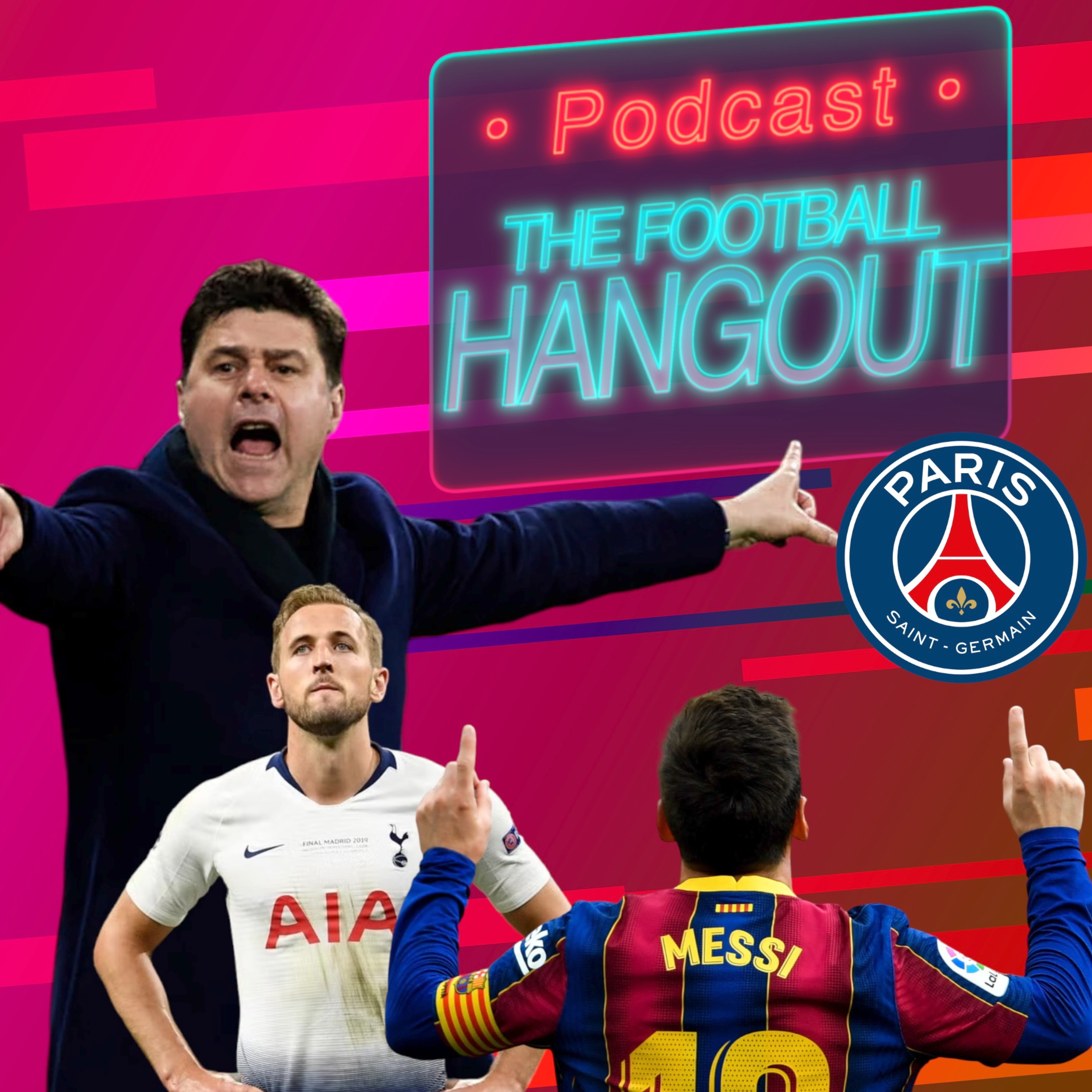 Pochettino to Chelsea | Messi Barca Return | Spurs | PSG | Hazard - The Football Hangout episode artwork