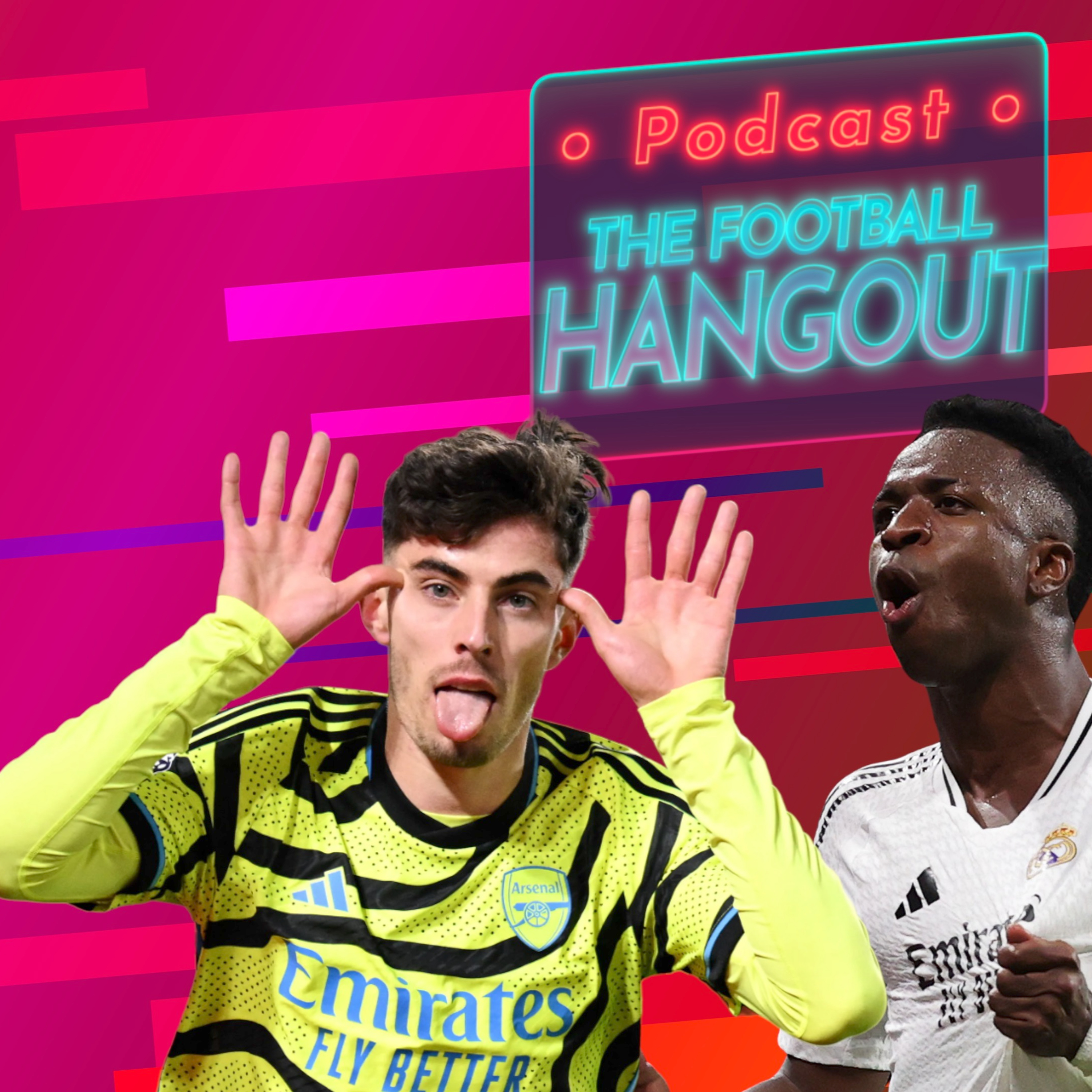 VINI & MBAPPE | HAVERTZ FOR ARSENAL - Football Hangout