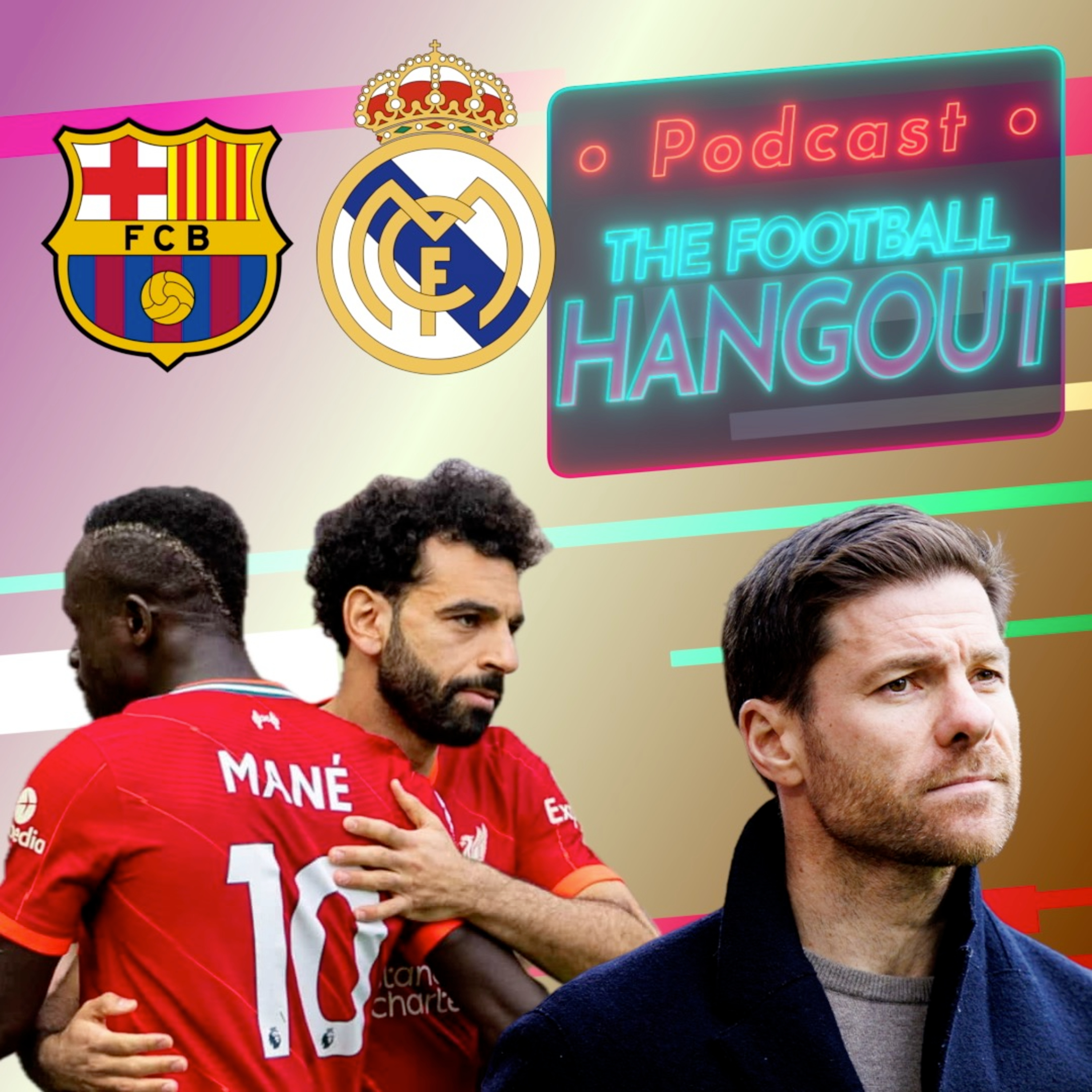 Arsenal & Arteta | Salah vs. Mane | Xabi Alonso to Real Madrid