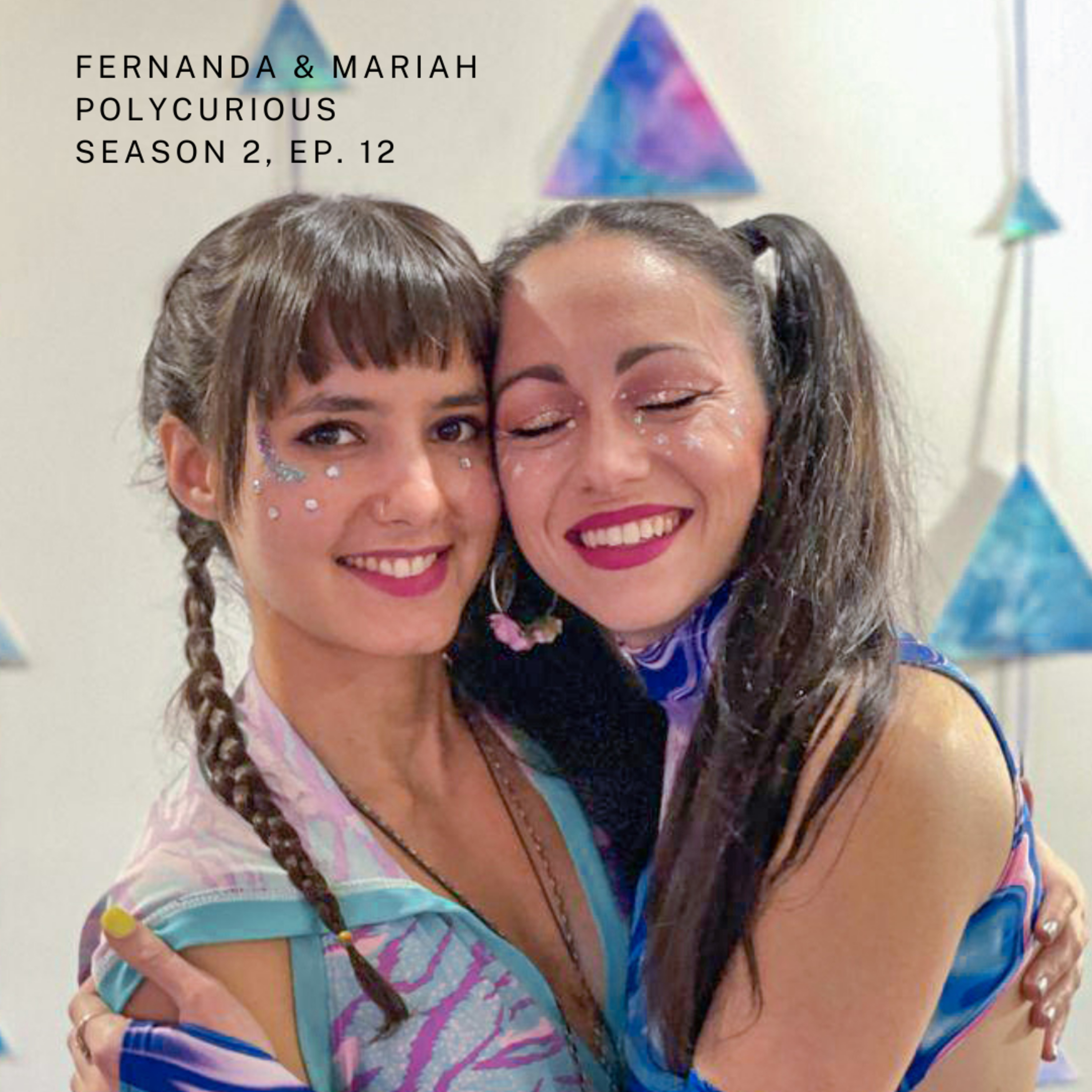 25. Best Friends Open to Play and An Update on Our Relationships with Mariah & Fer (Season 2 Finale)