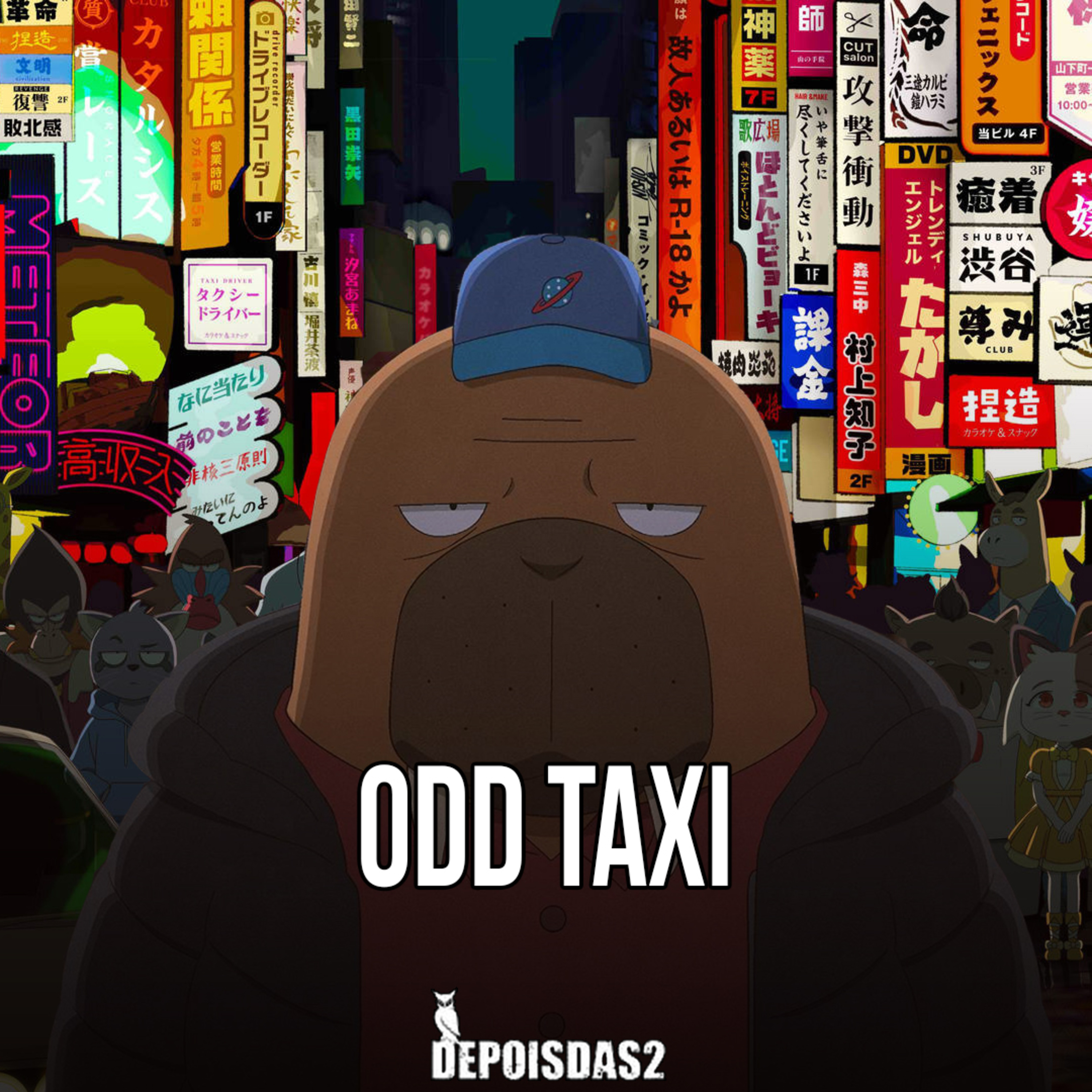 Episódio #104 | Odd Taxi e seu brilhantismo retratando o ser humano e suas relações sociais episode artwork