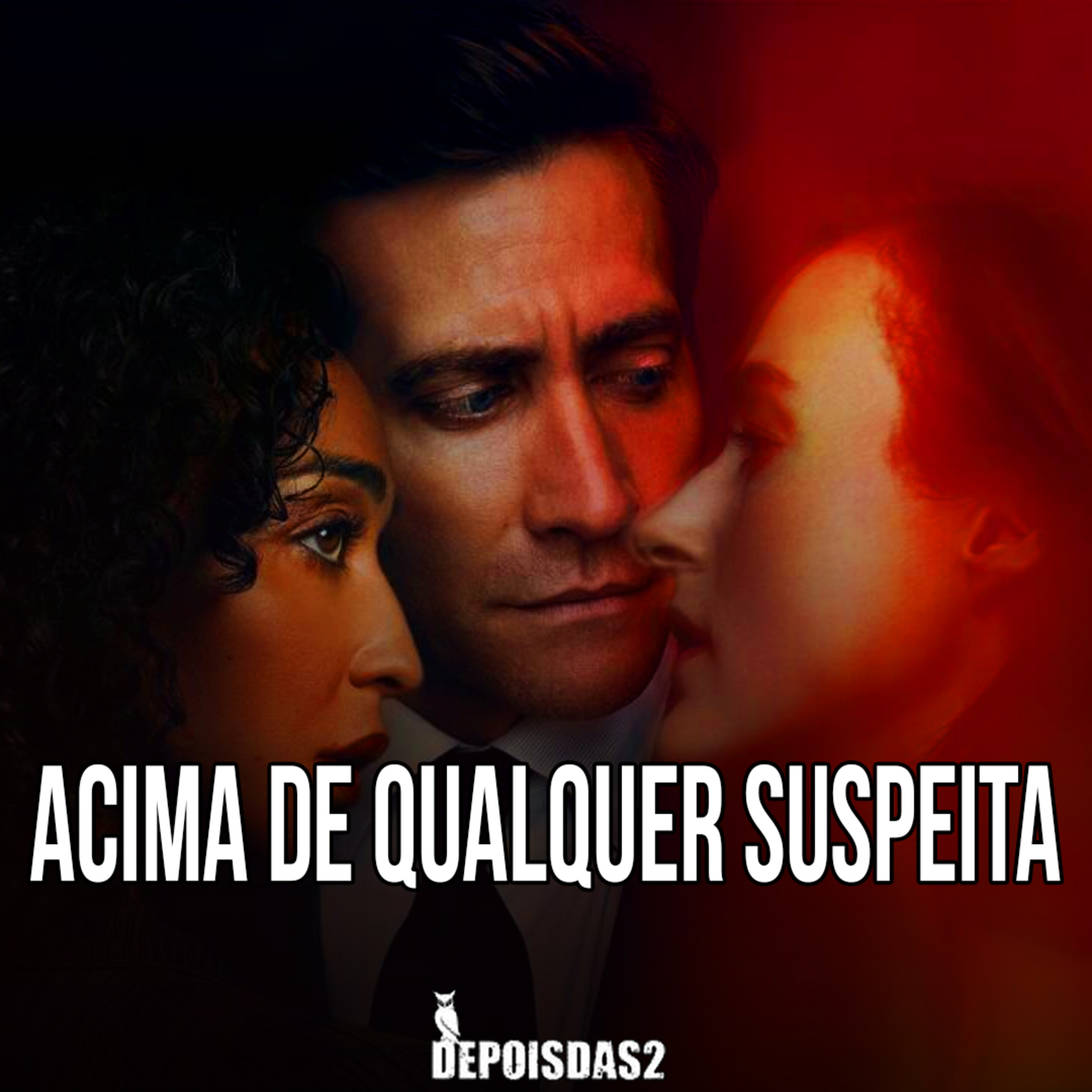 Episódio #108 | Segredos e mentiras desvendados em "Acima de Qualquer Suspeita" episode artwork