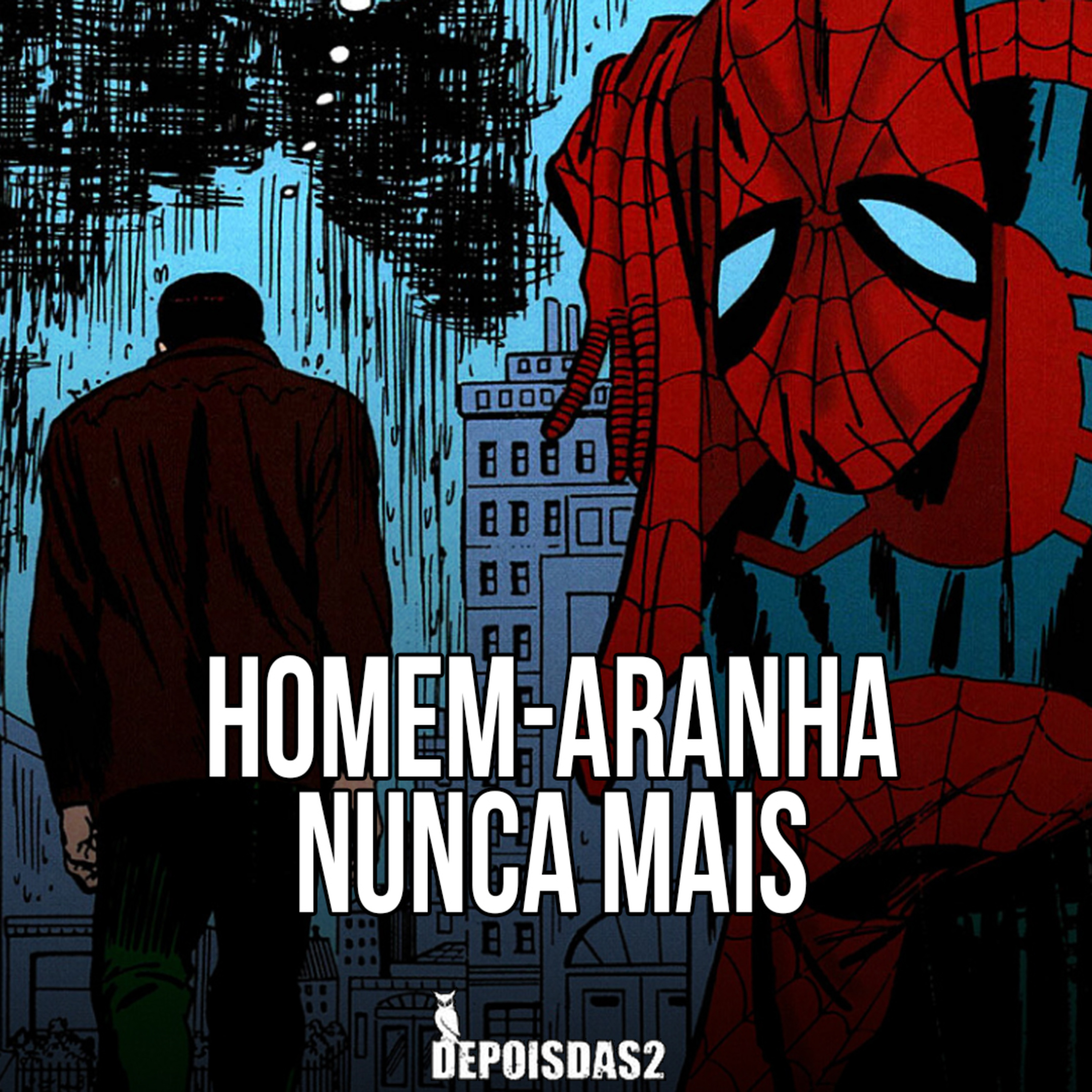 Episódio #116 | Homem-Aranha Nunca Mais: quando a responsabilidade se torna um fardo episode artwork