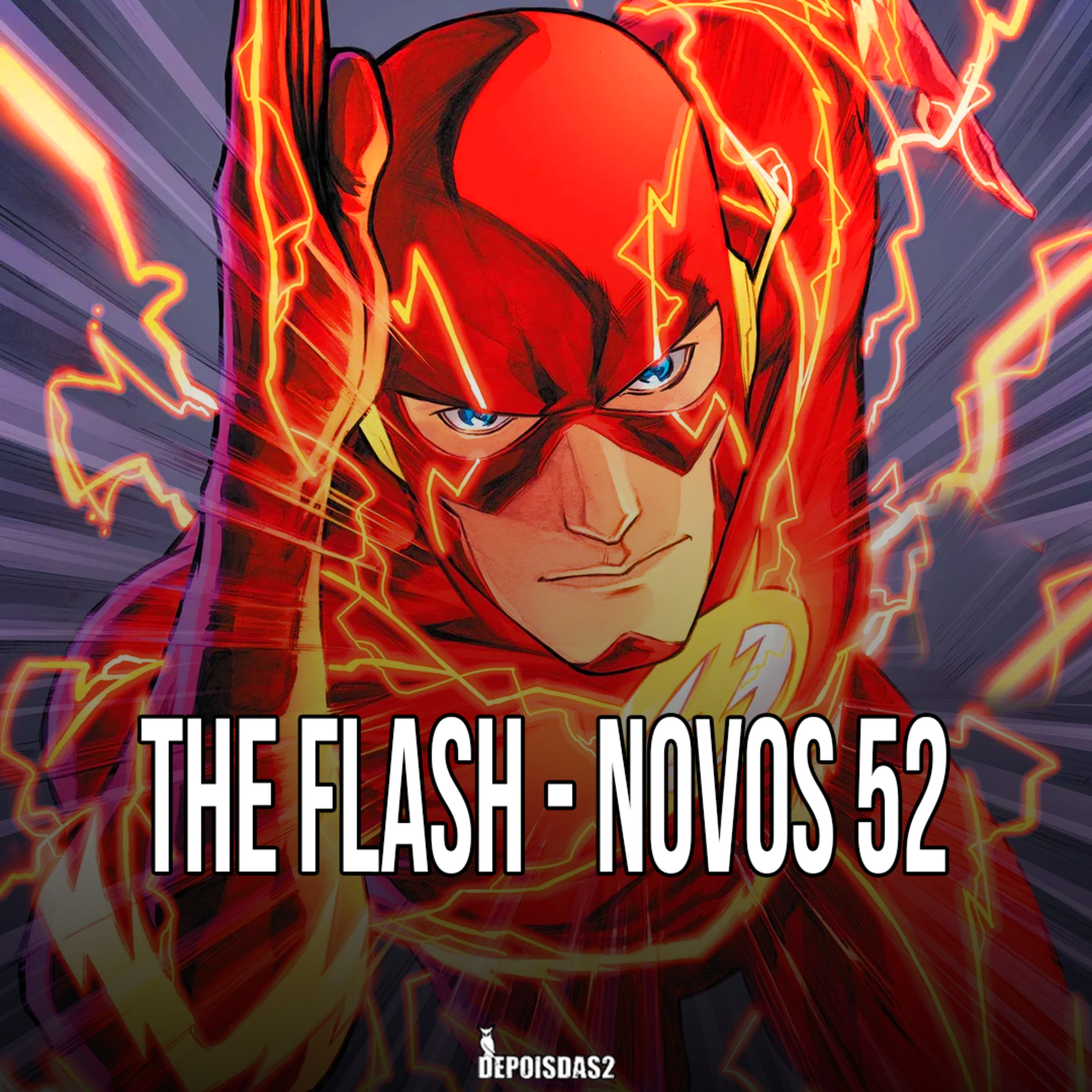 Episódio #145 | The Flash - Novos 52 é bom, mas parece faltar algo episode artwork