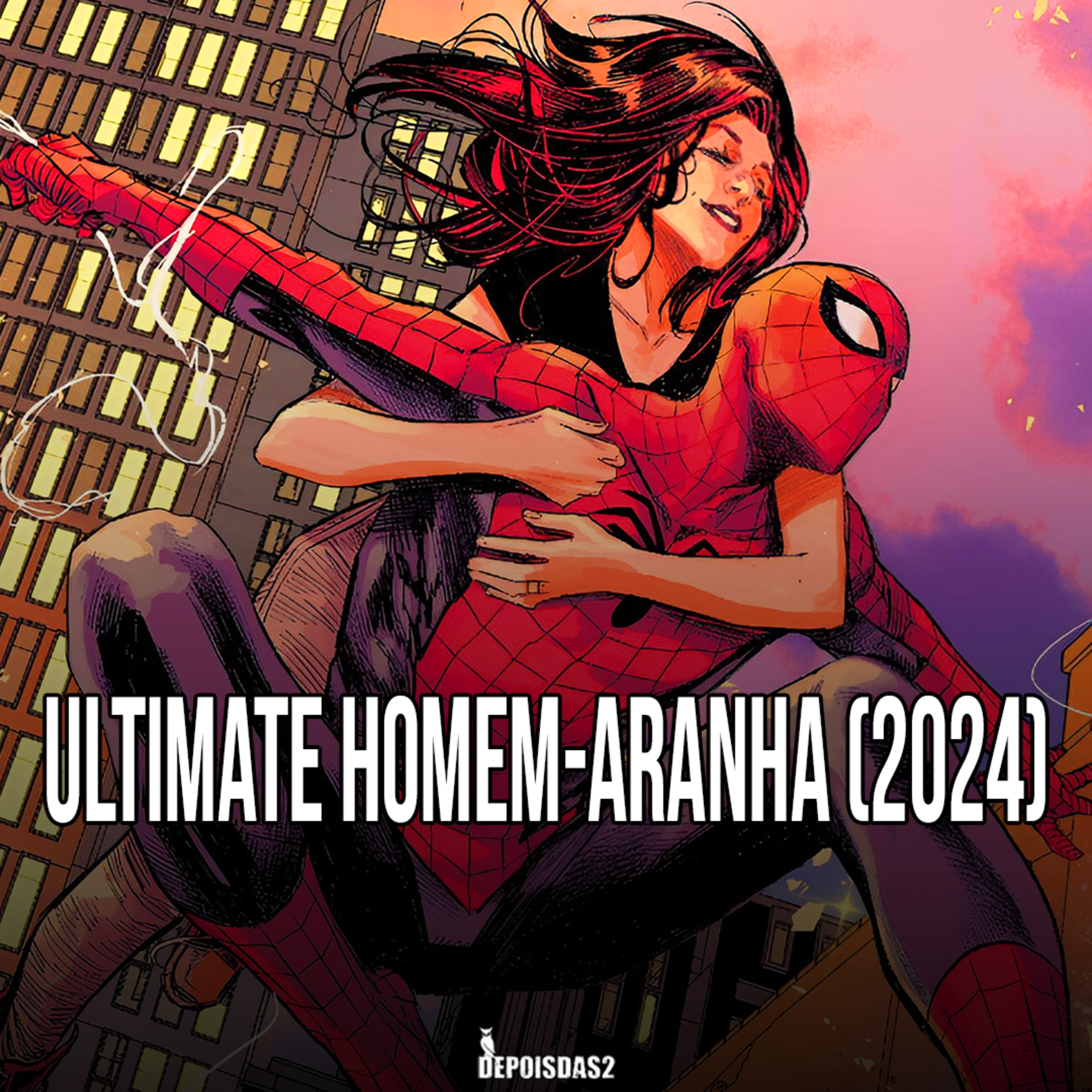 Episódio #150 | Ultimate Homem-Aranha (2024) é sobre heroísmo e família episode artwork