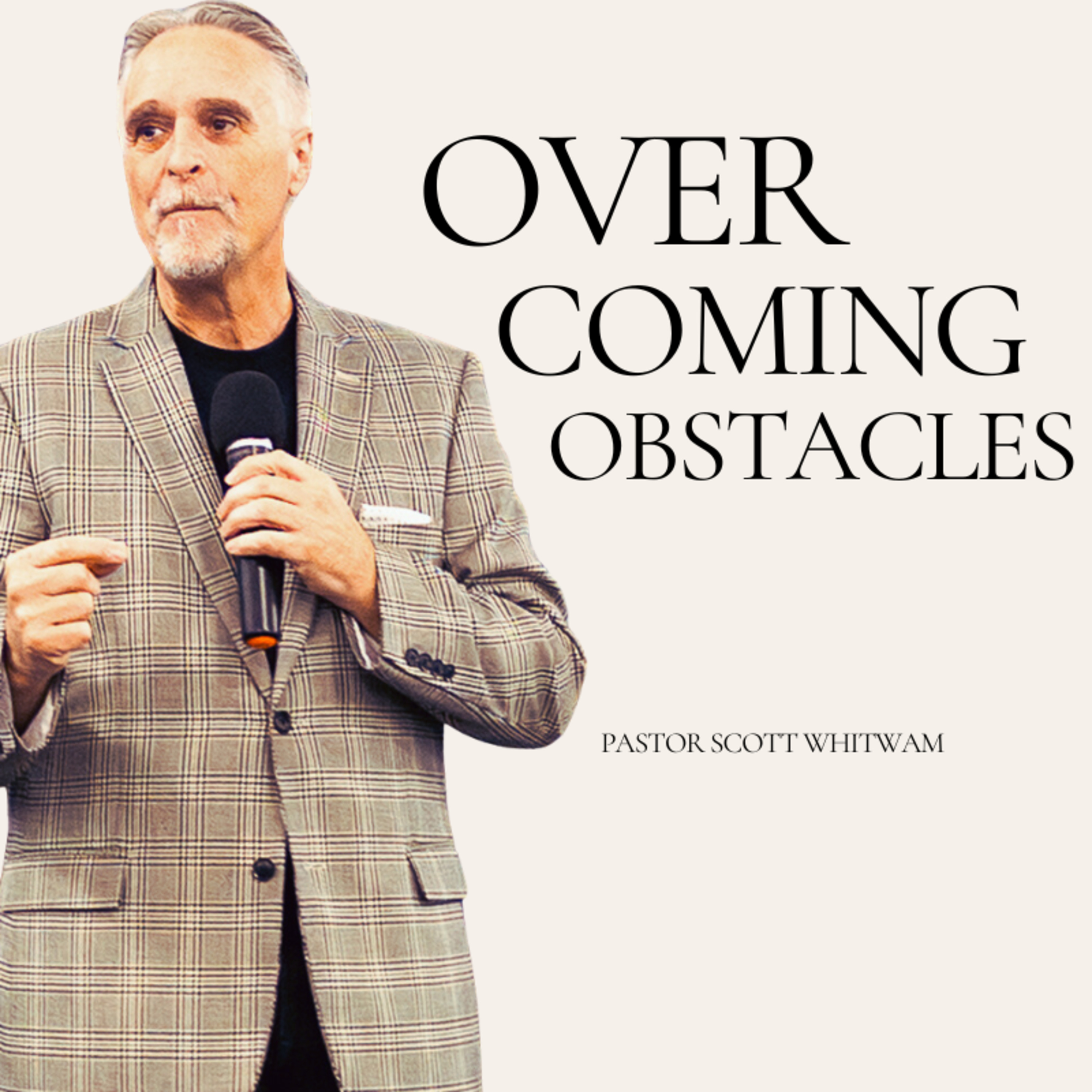 Overcoming Obstacles | Pastor Scott Whitwam | ValorCC episode artwork