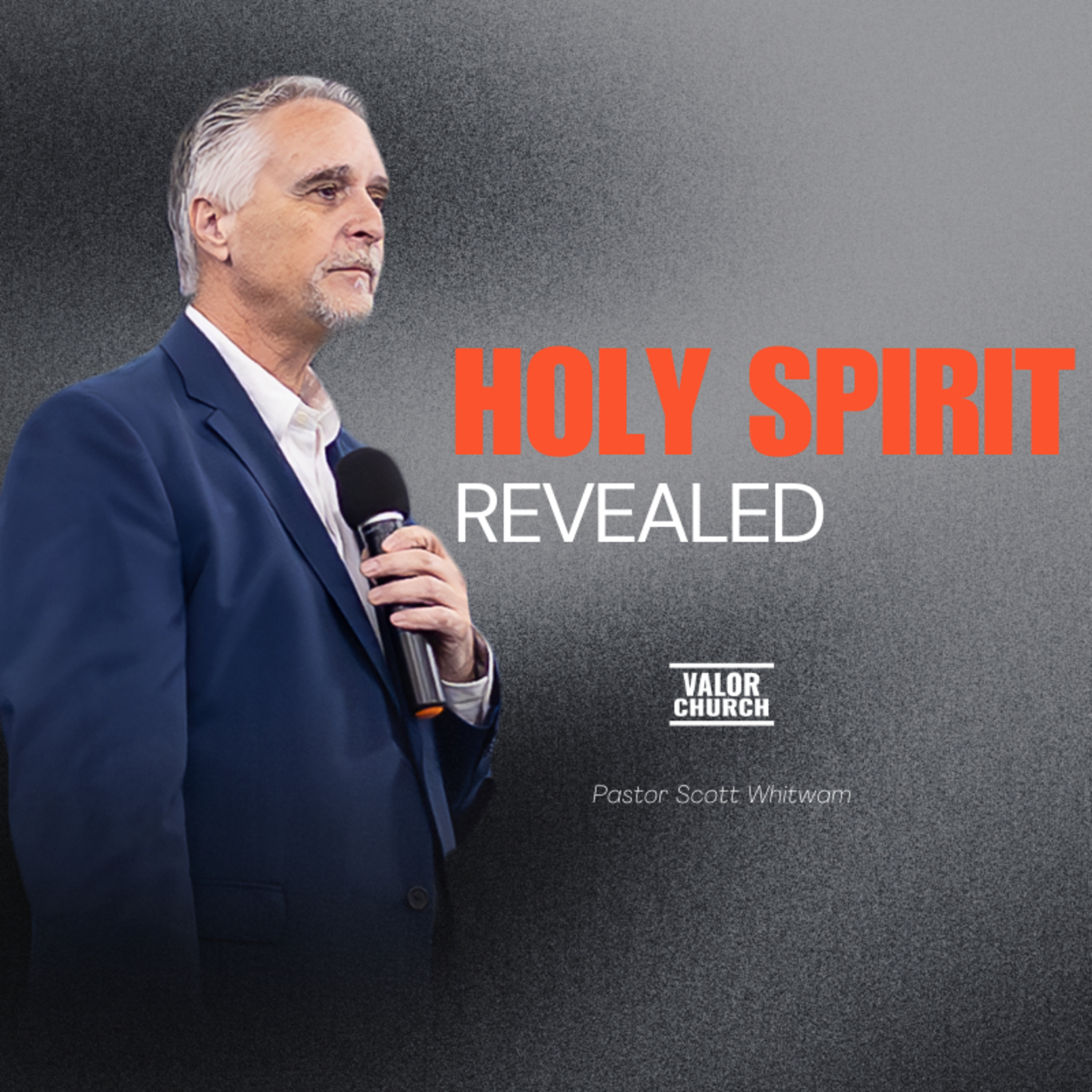 Holy Spirit Revealed | Pastor Scott Whitwam episode artwork