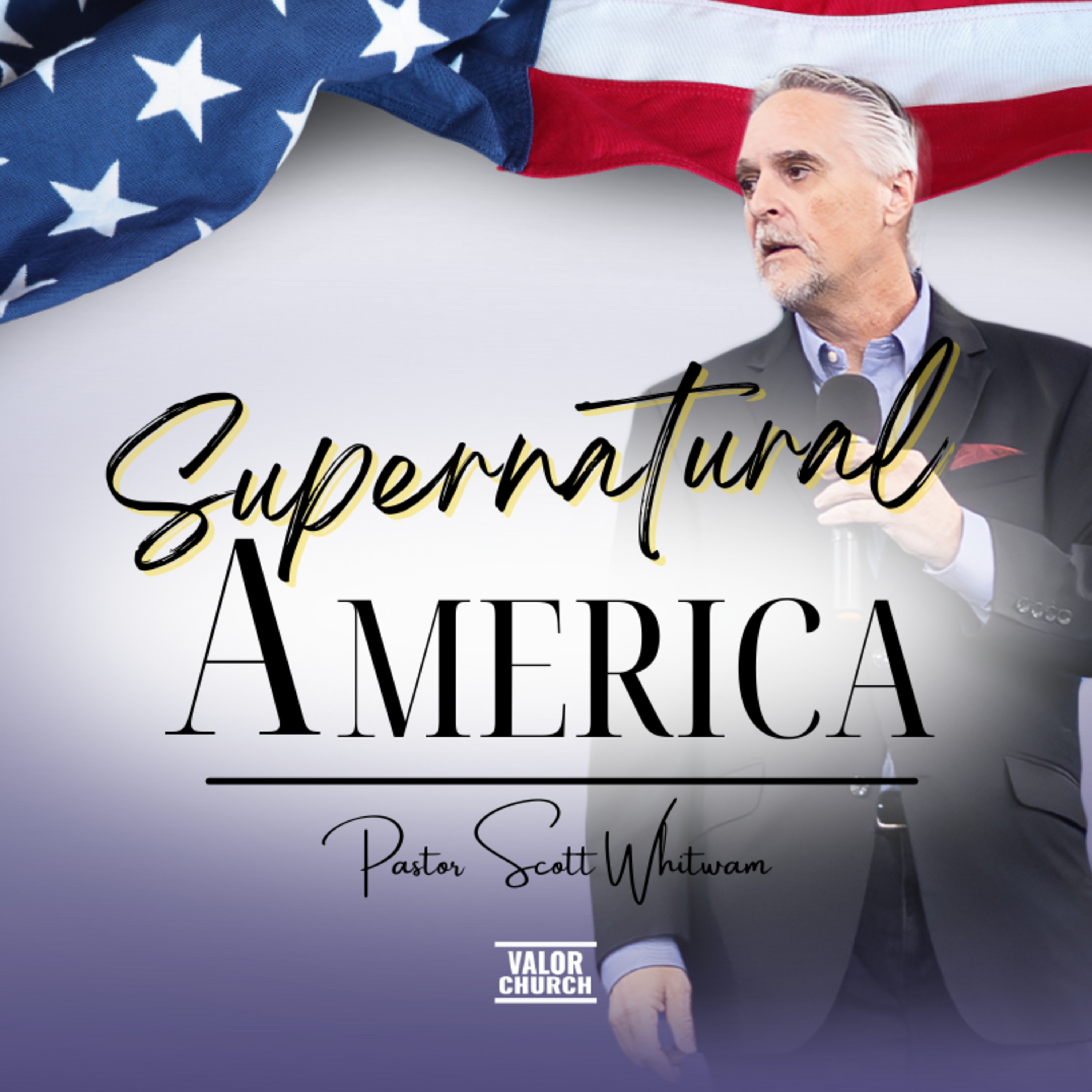 Supernatural America | Pastor Scott Whitwam episode artwork