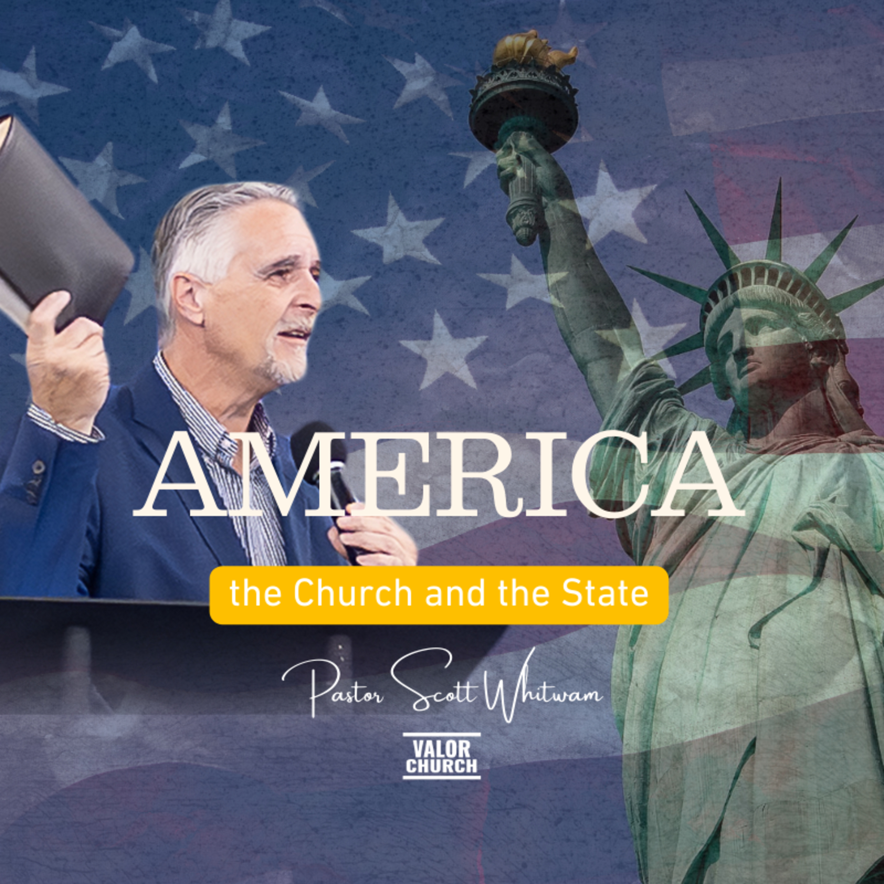 AMERICA, The Church and The State | Pastor Scott Whitwam episode artwork