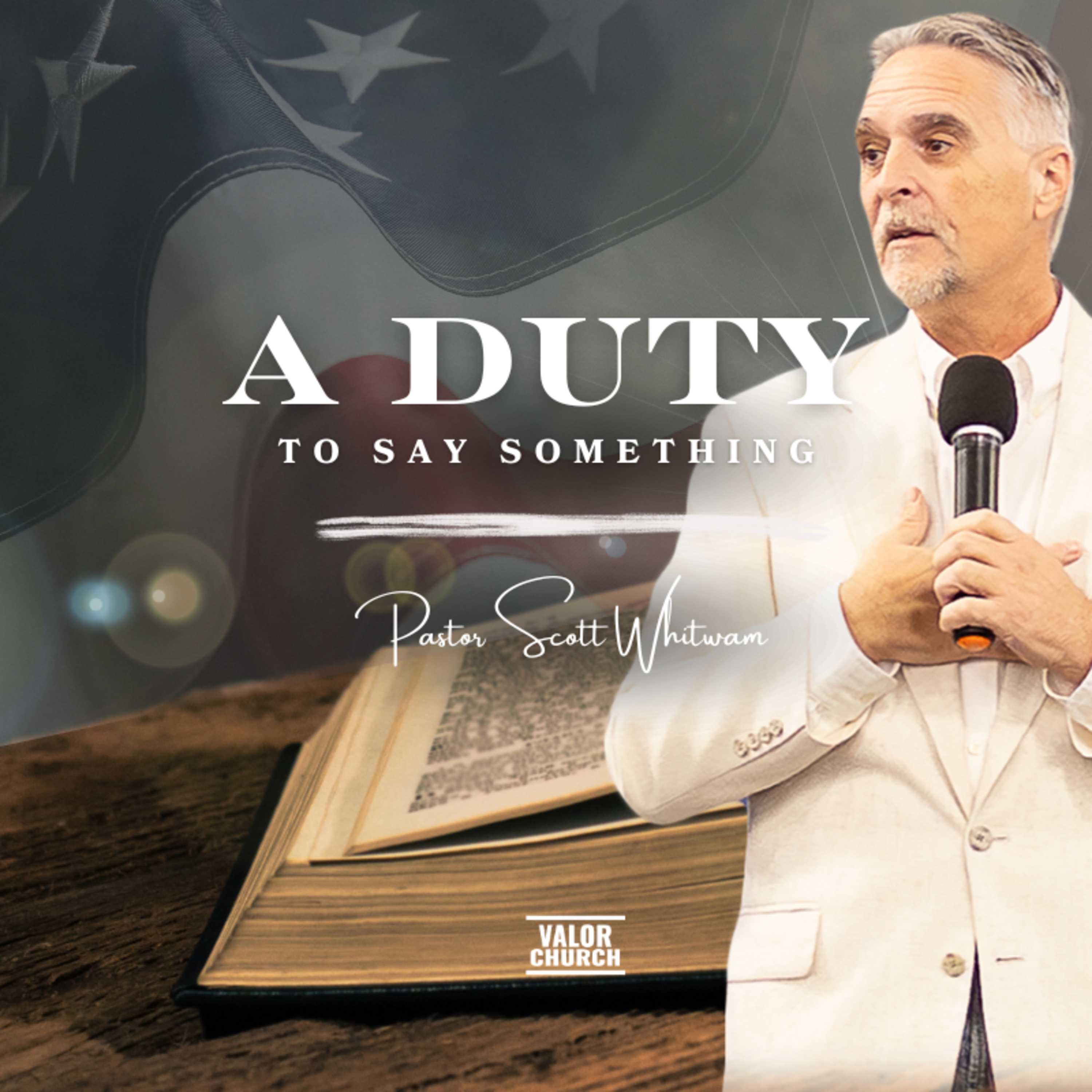 A Duty, To Say Something | Pastor Scott Whitwam episode artwork