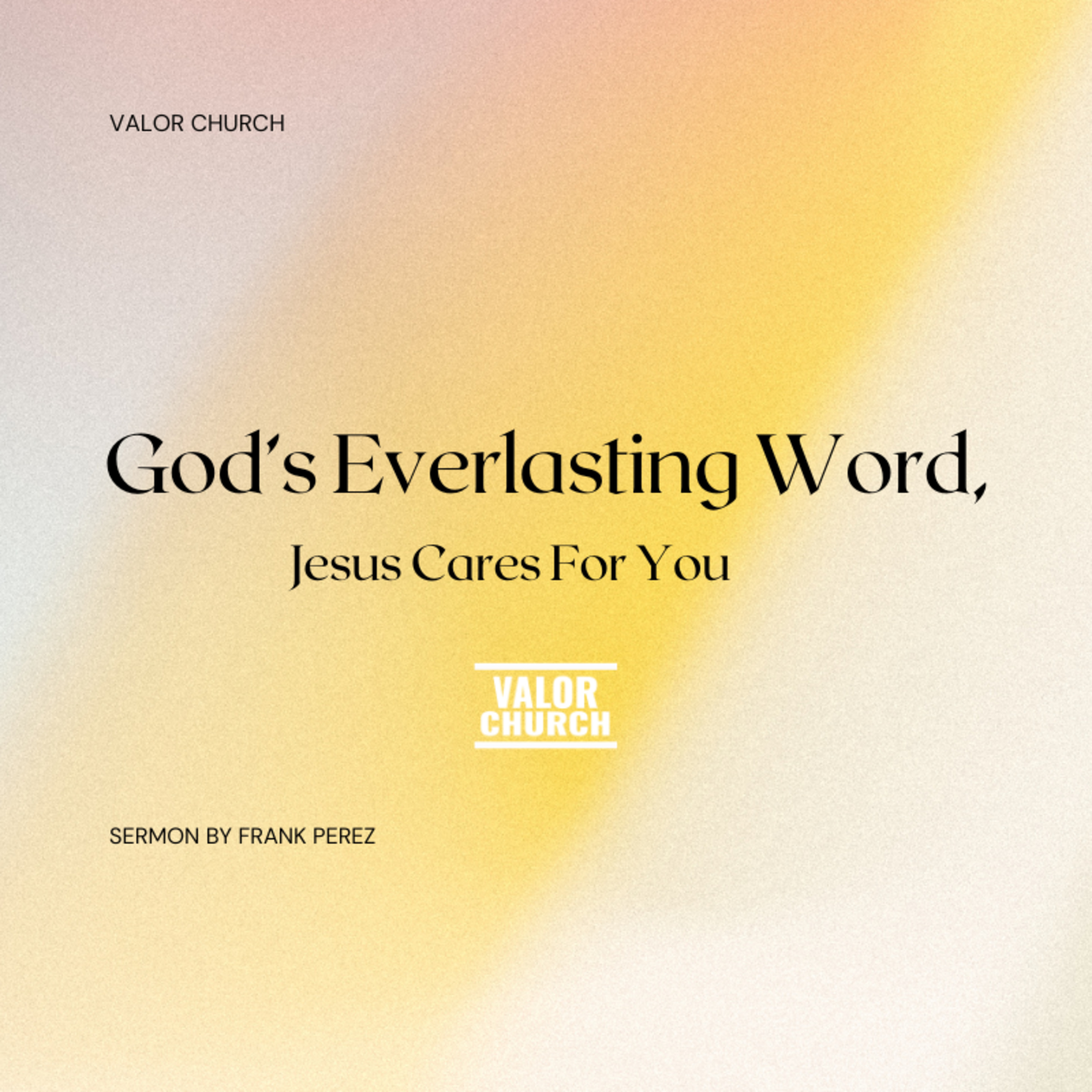 God's Everlasting Word, Jesus Cares For You episode artwork