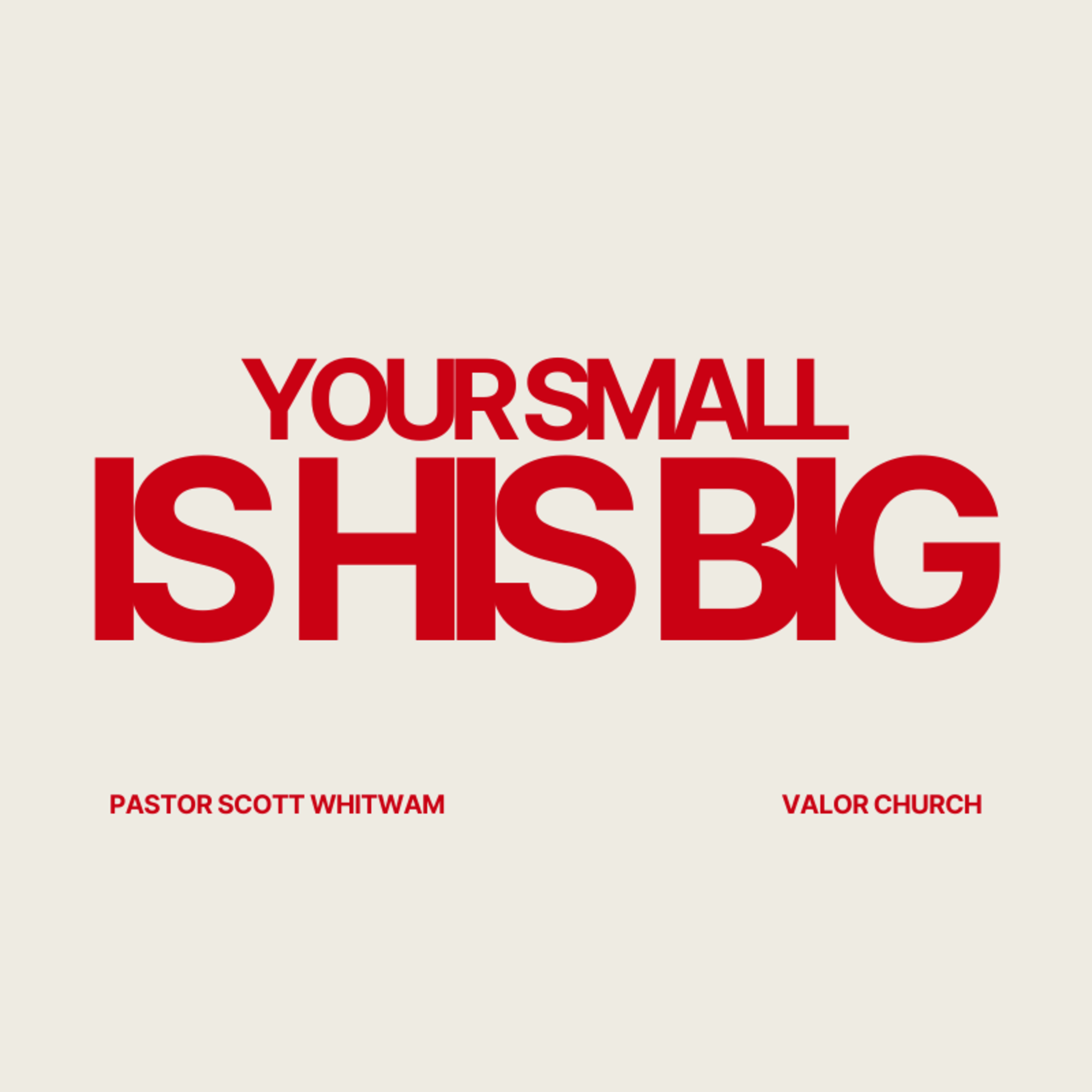 Your Small Is His Big | Don’t Despise Small Beginnings (Zechariah 4:10) episode artwork