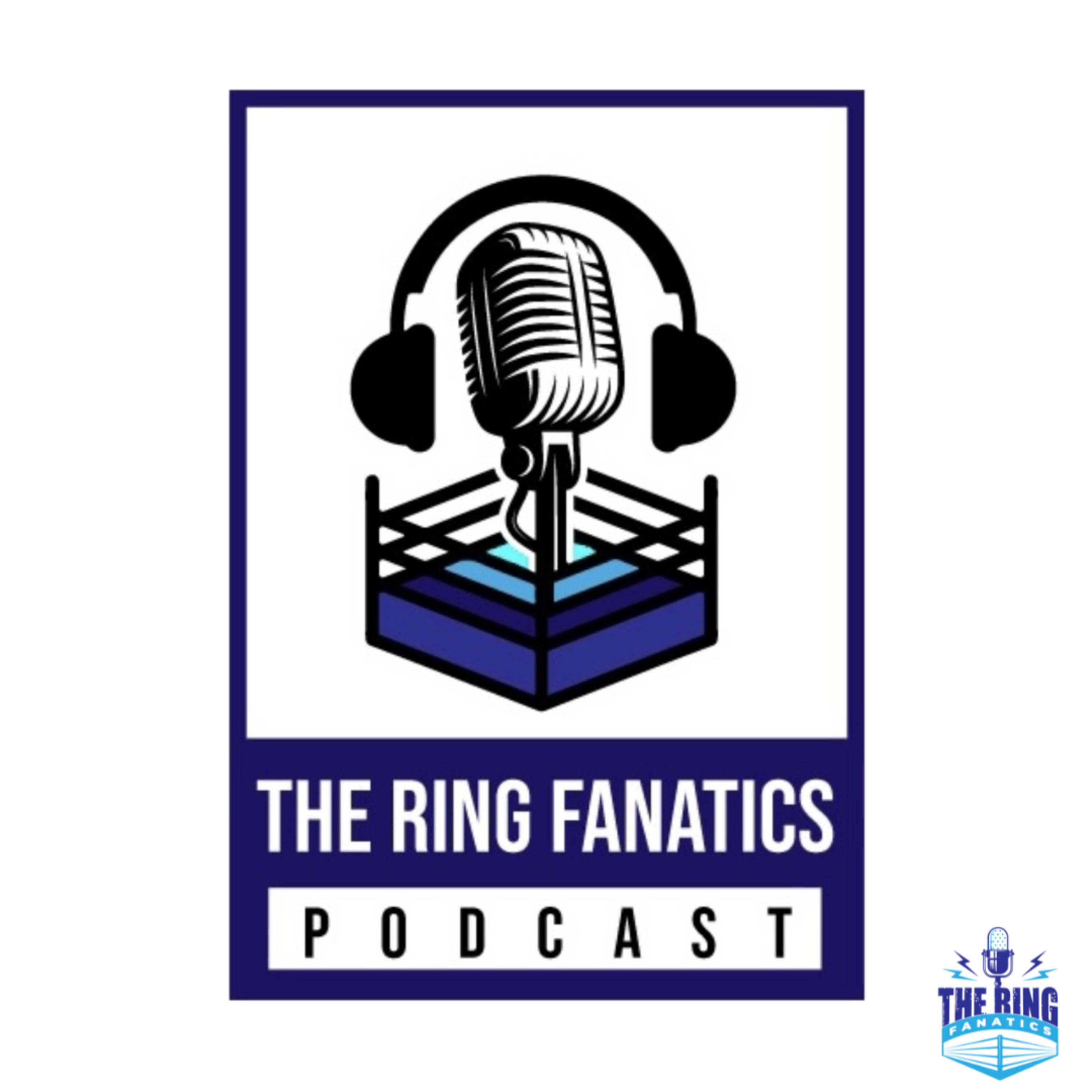 The Ring Fanatics Podcast Ep 191: Penta's Debut in WWE & A Bad Bunny in-ring Return? episode artwork