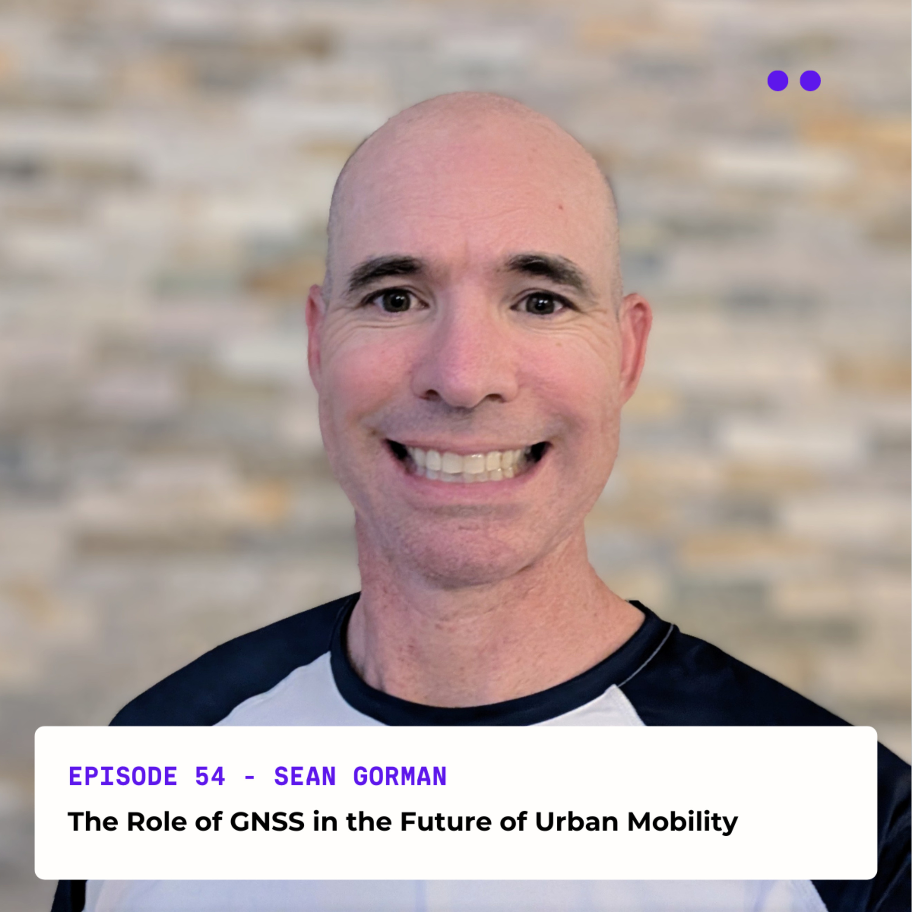 The Role of GNSS in the Future of Urban Mobility | Interview with Sean Gorman episode artwork