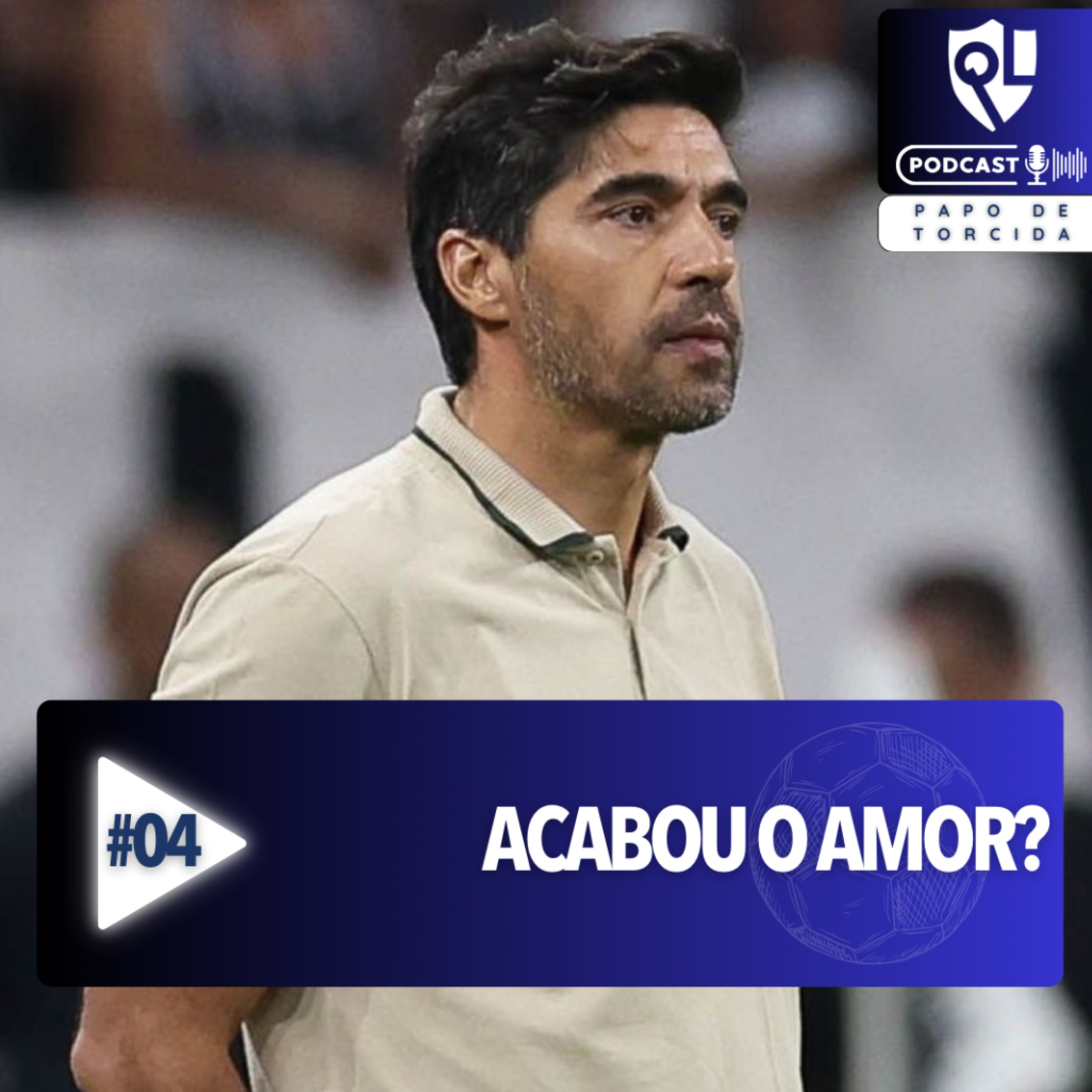 Acabou o Amor? #04 - Papo de Torcida QL episode artwork