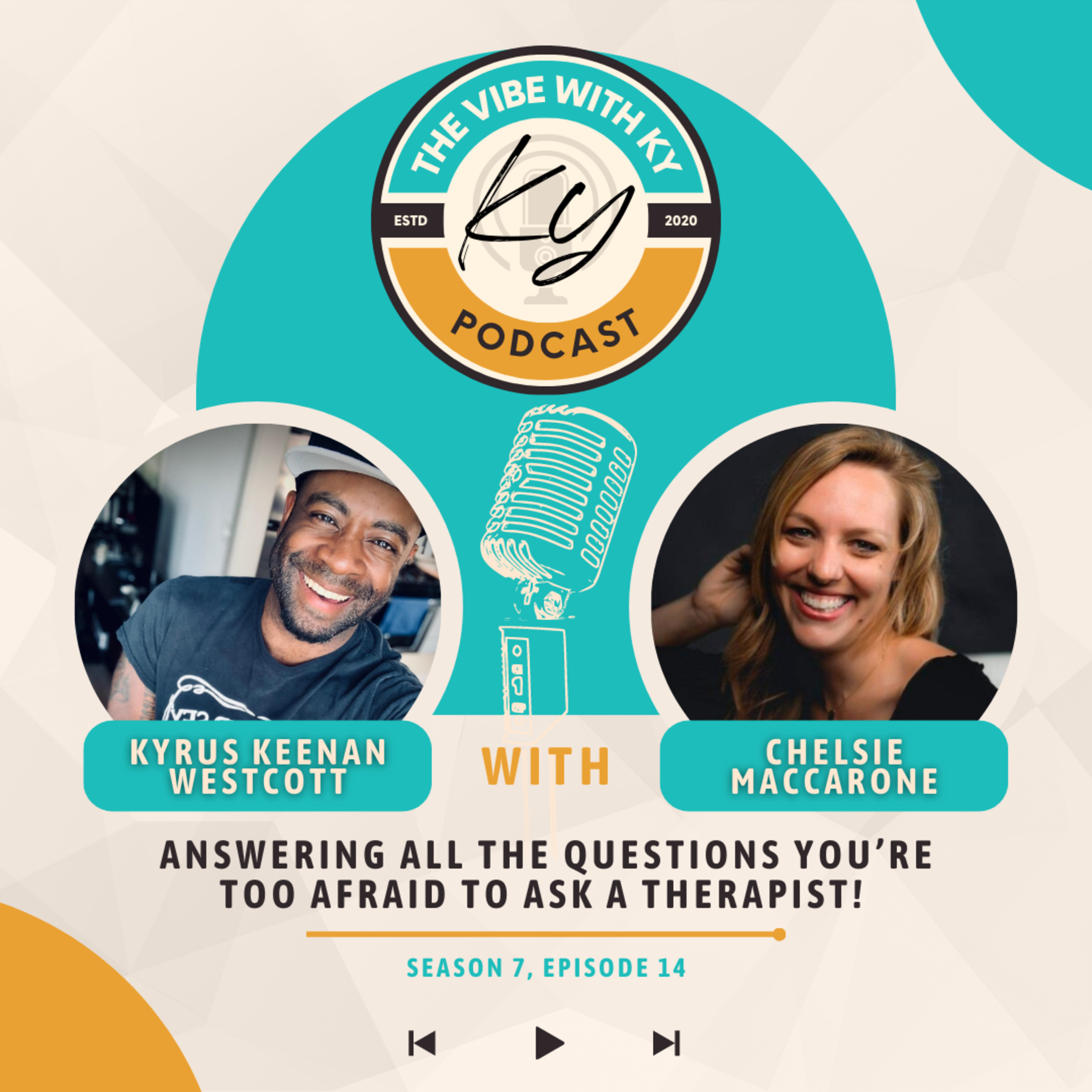 S4-E12: "Answering the Questions You're Too Afraid to Ask a Therapist" - Chelsie Maccarone | The Vibe With Ky Podcast episode artwork