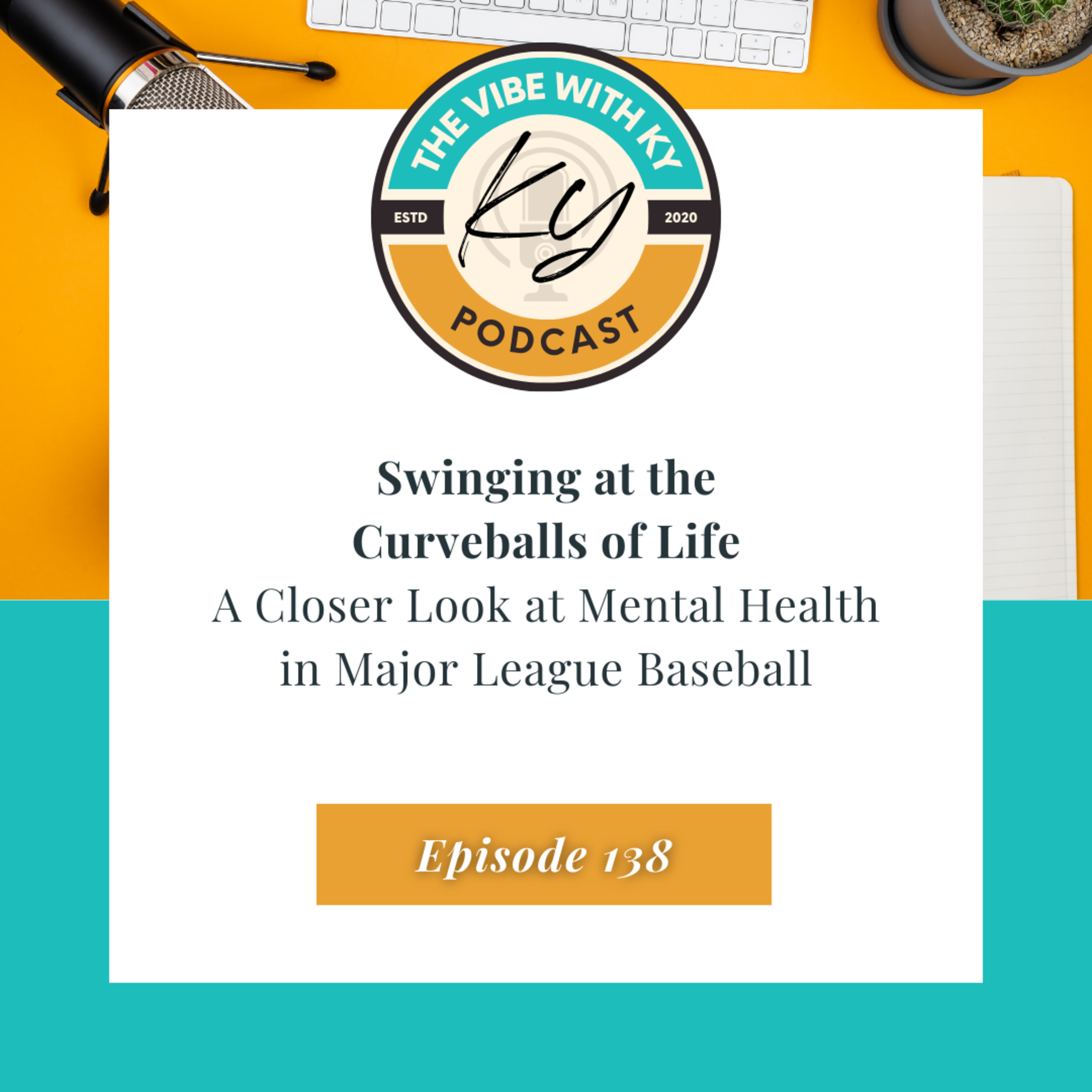 S4-E27: "Major League Baseball and Mental Health" | The Vibe With Ky Podcast episode artwork
