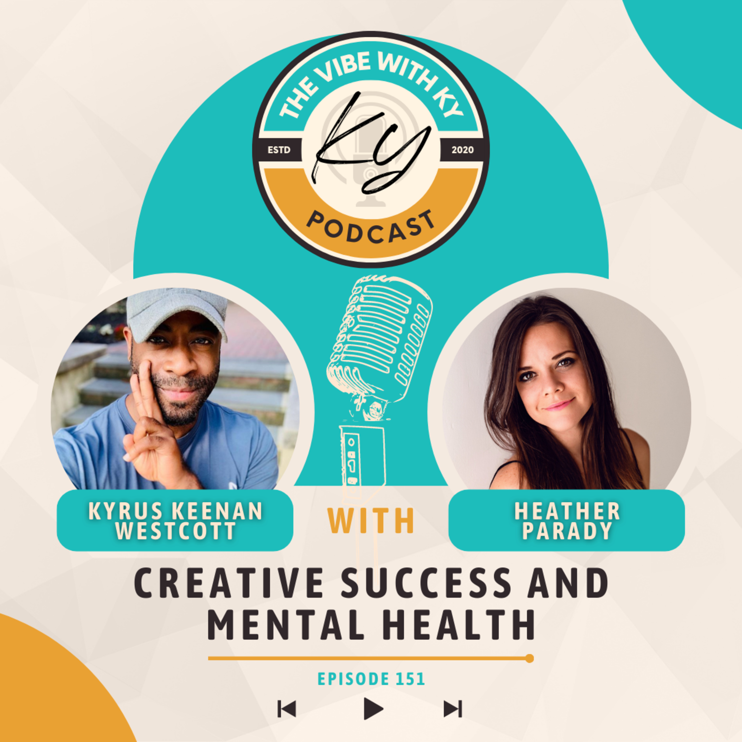 S4-E43: "Creative Success and Mental Health" - Heather Parady | The Vibe With Ky Podcast episode artwork