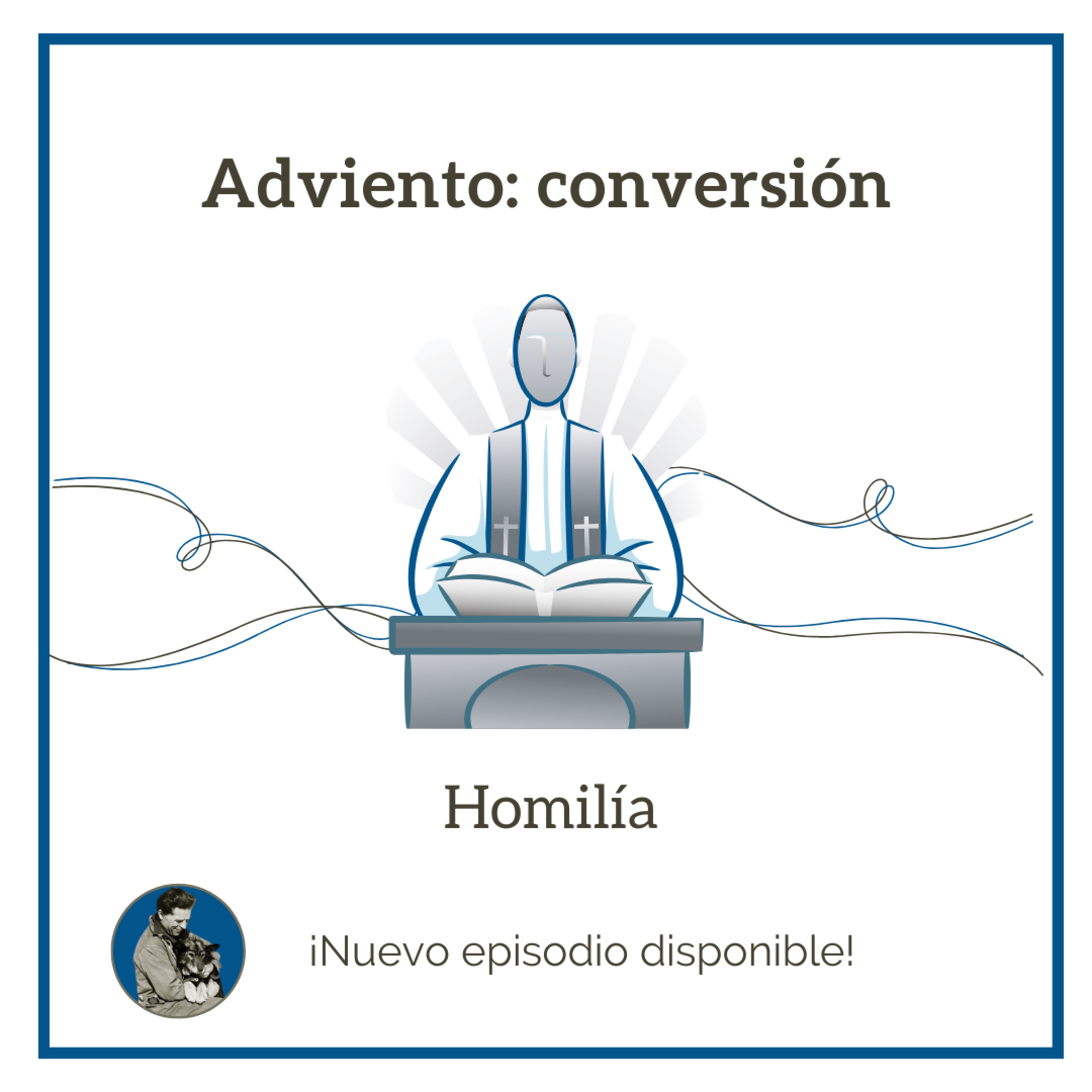 428. Adviento: conversión (Homilía) episode artwork