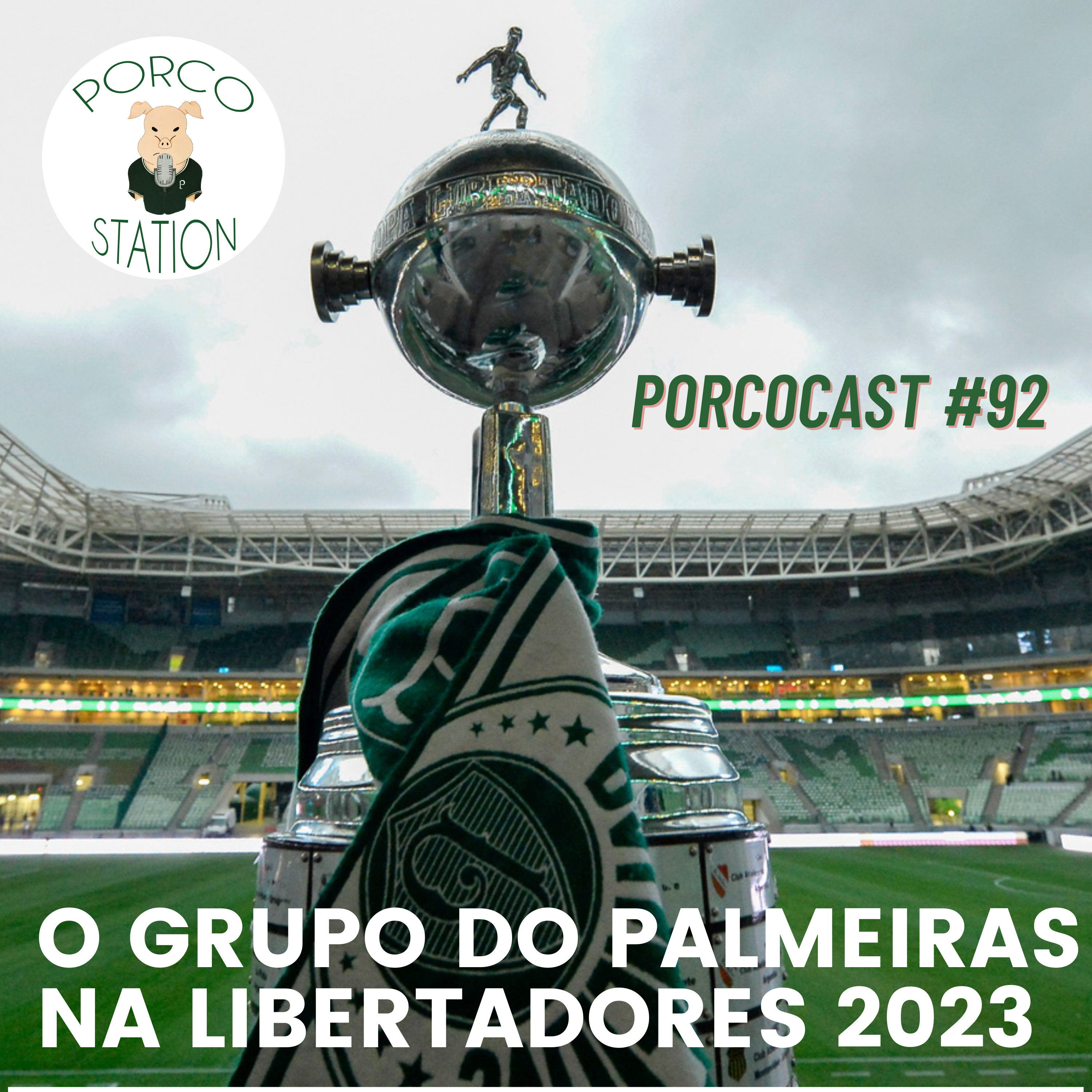 Porcocast #92- O grupo do Palmeiras na Libertadores 2023 episode artwork