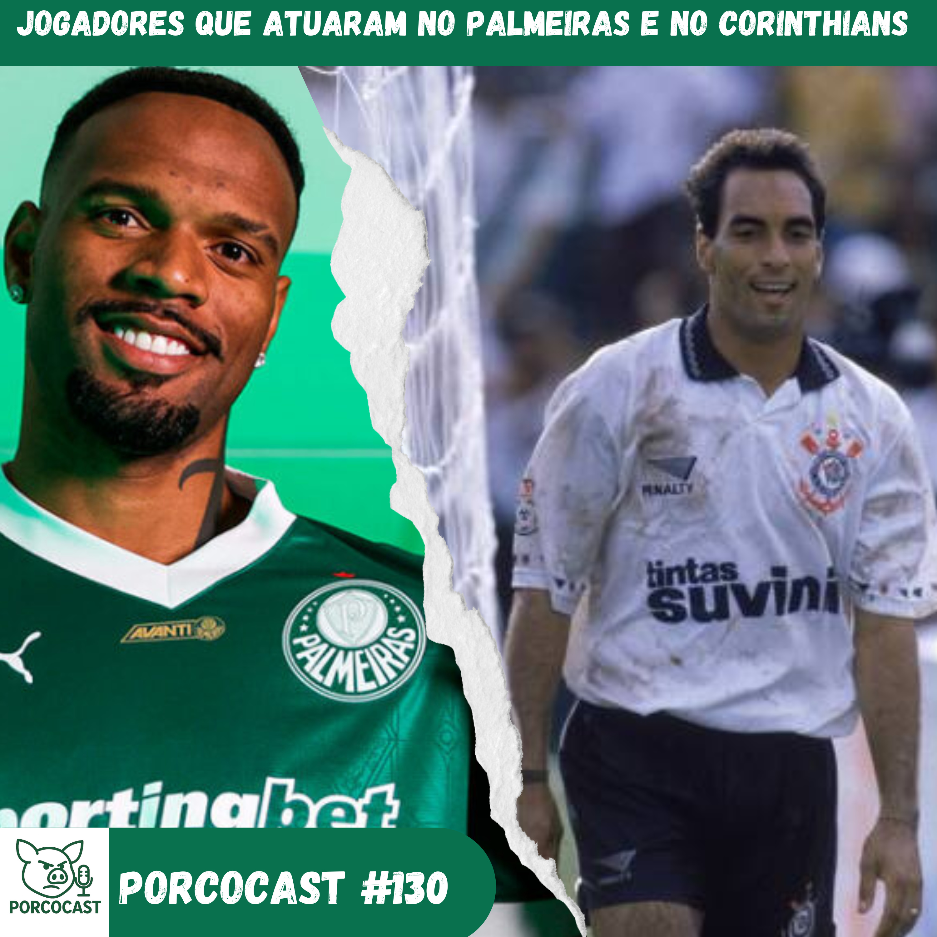 Porcocast #130- Jogadores que atuaram por Palmeiras e Corinthians episode artwork