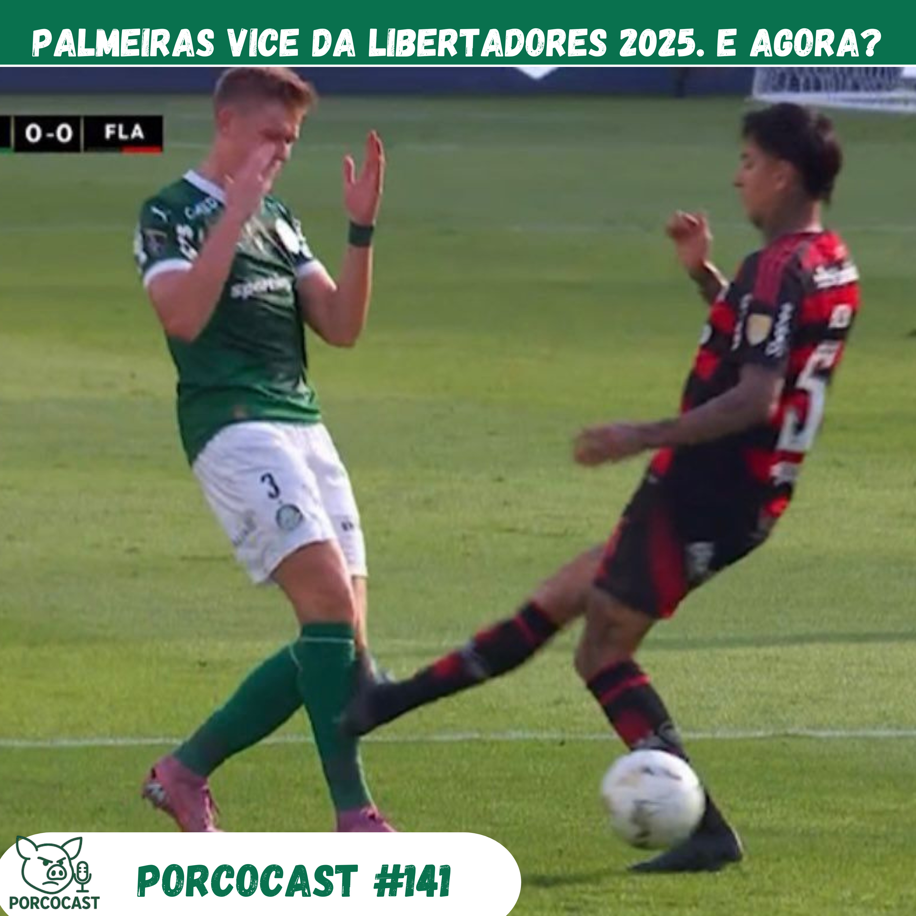 Porcocast # 141 - Palmeiras vice da lbertadores 2025. E Agora? episode artwork