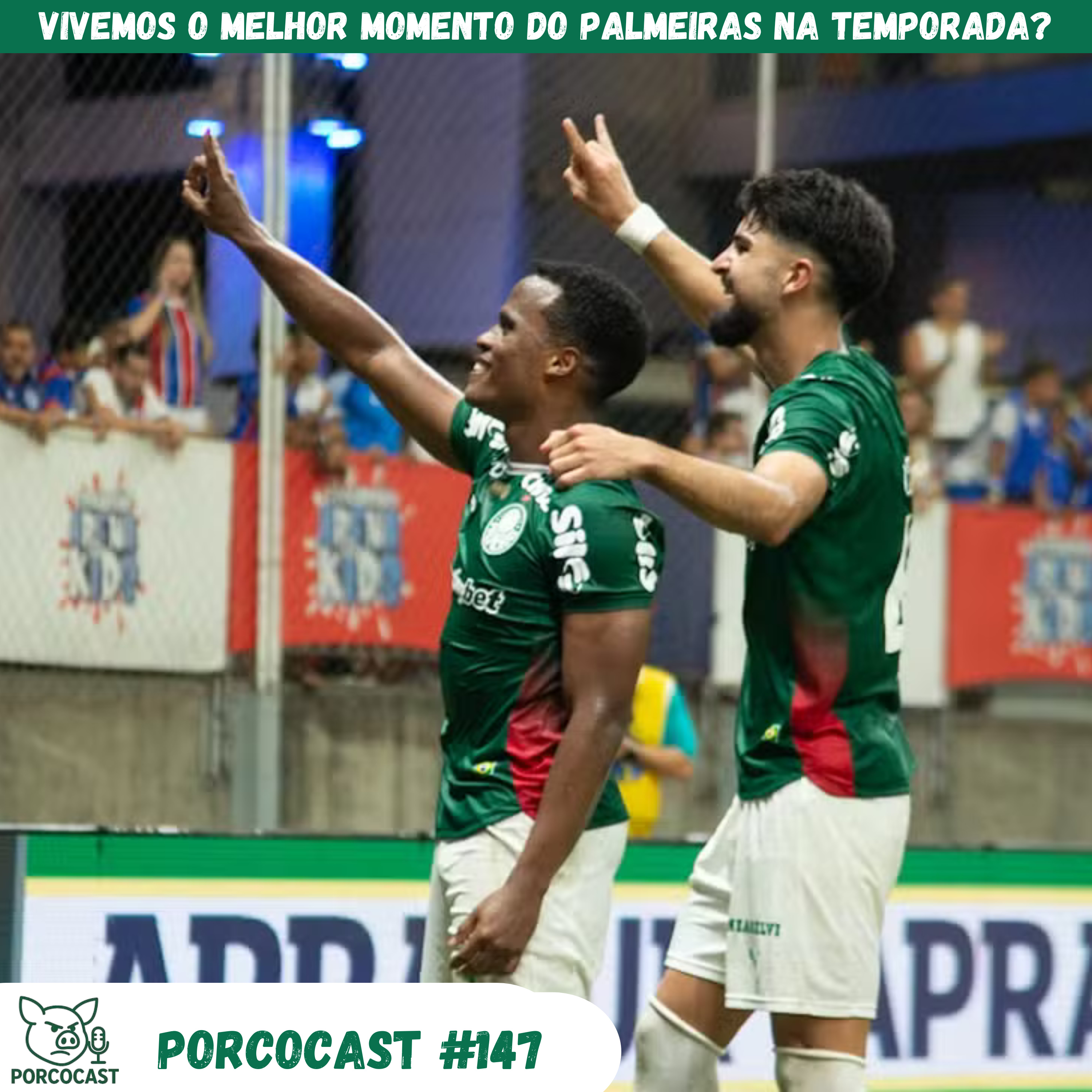 Porcocast 147 - Vivemos o melhor momento do Palmeiras na temporada? episode artwork