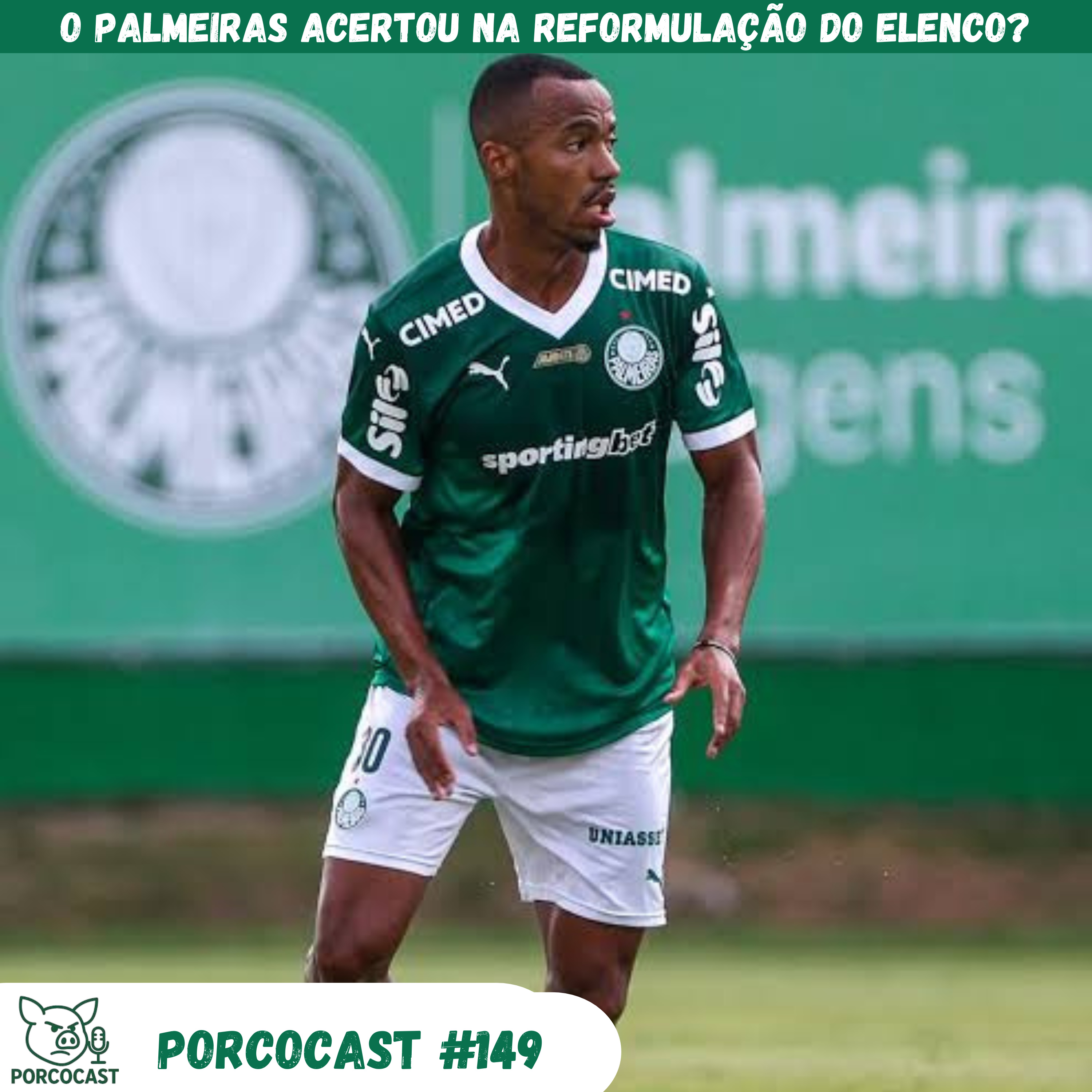 Porcocast 149 - O Palmeiras acertou na reformulação do elenco? episode artwork