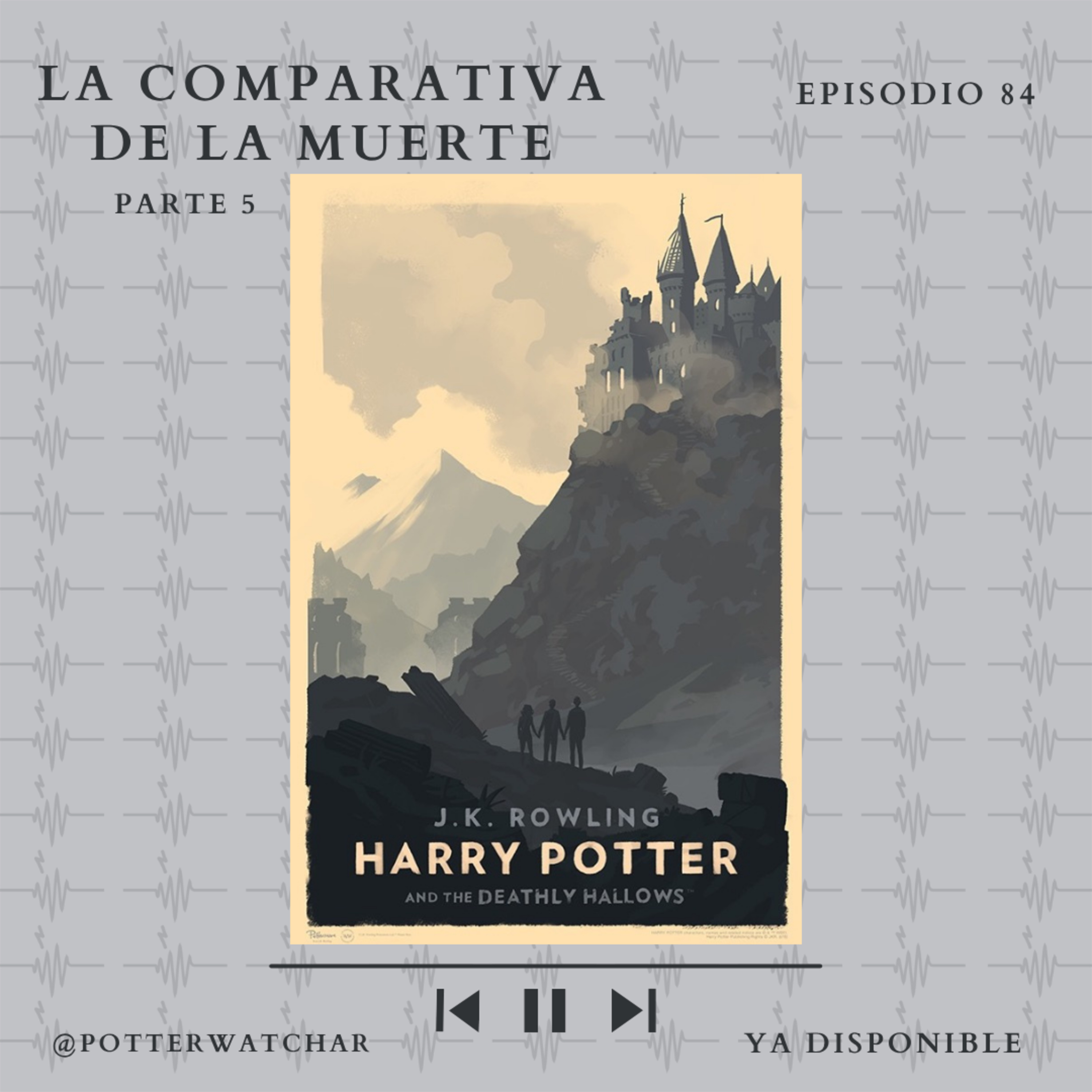 Potterwatch - Un podcast sobre Harry Potter y la cultura pop