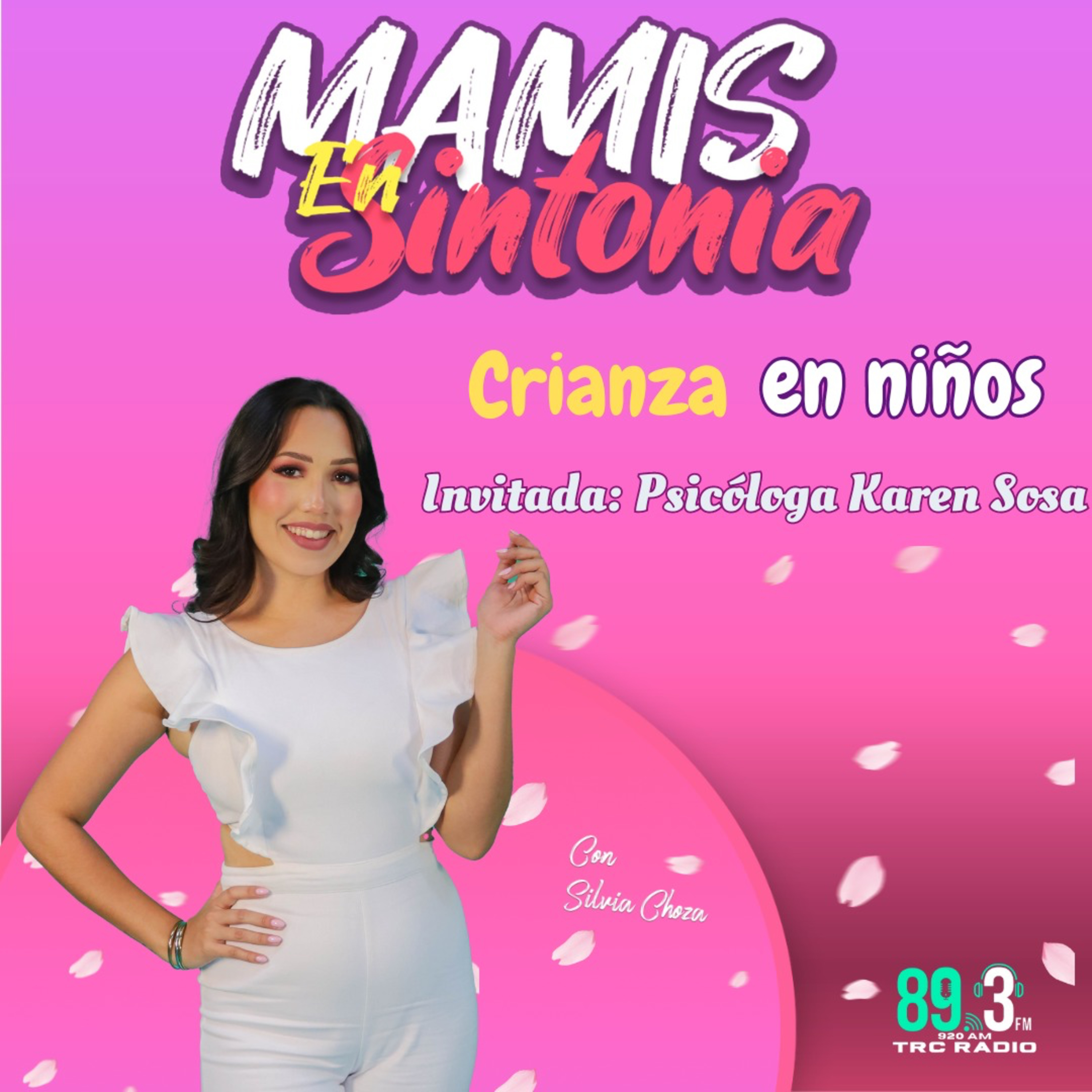 Mamis En Sintonia Invitada Psic. Karen Sosa episode artwork