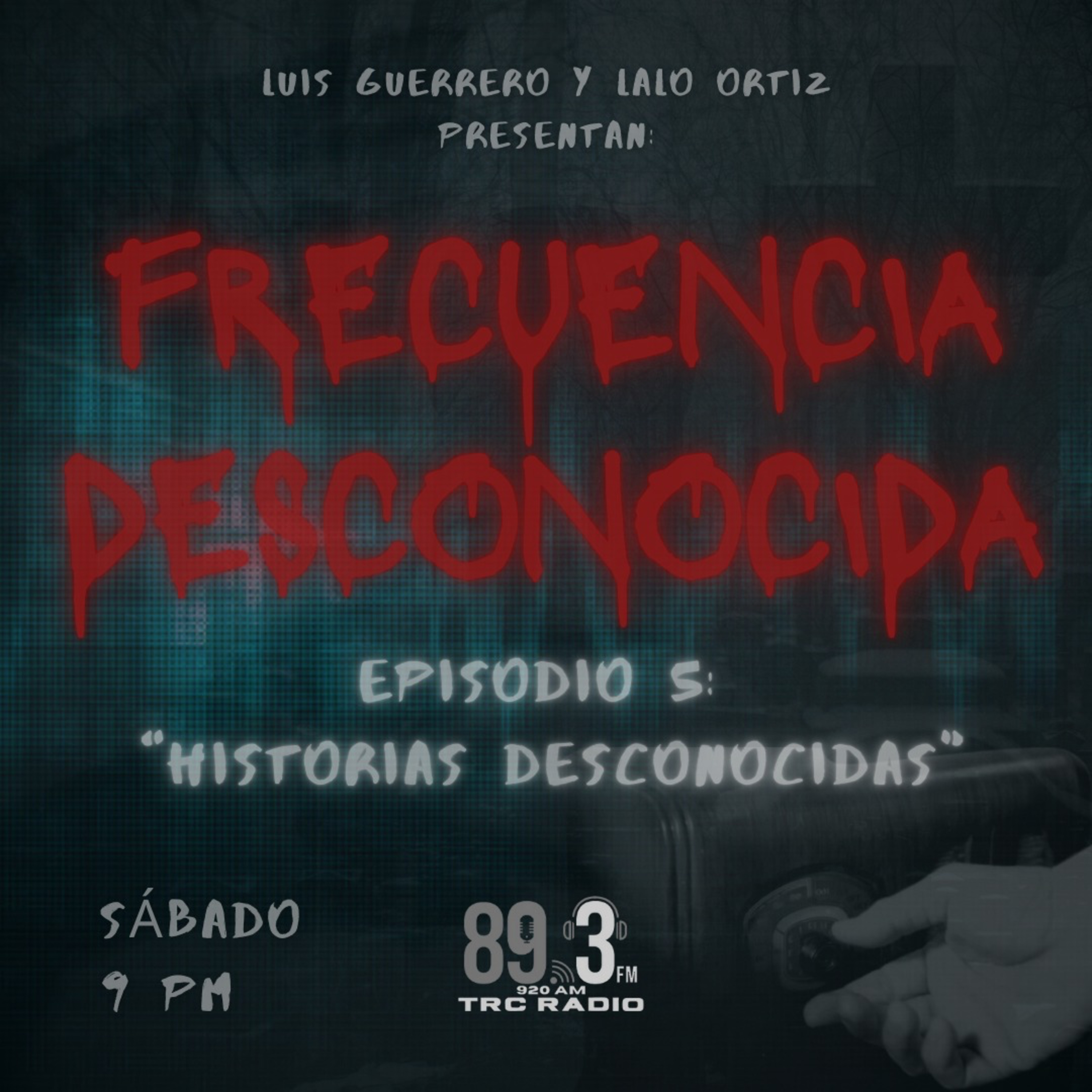 Frecuencia Desconocida Episodio 05 - Historias Desconocidas episode artwork
