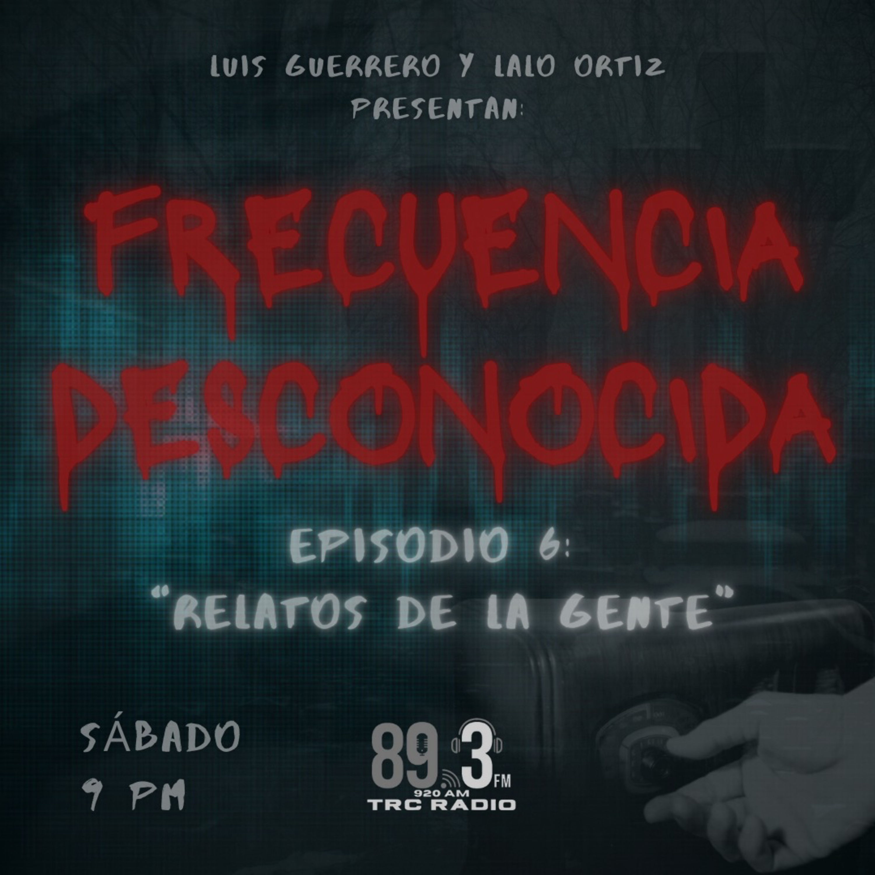 Frecuencia Desconocida - Relatos de la Gente episode artwork